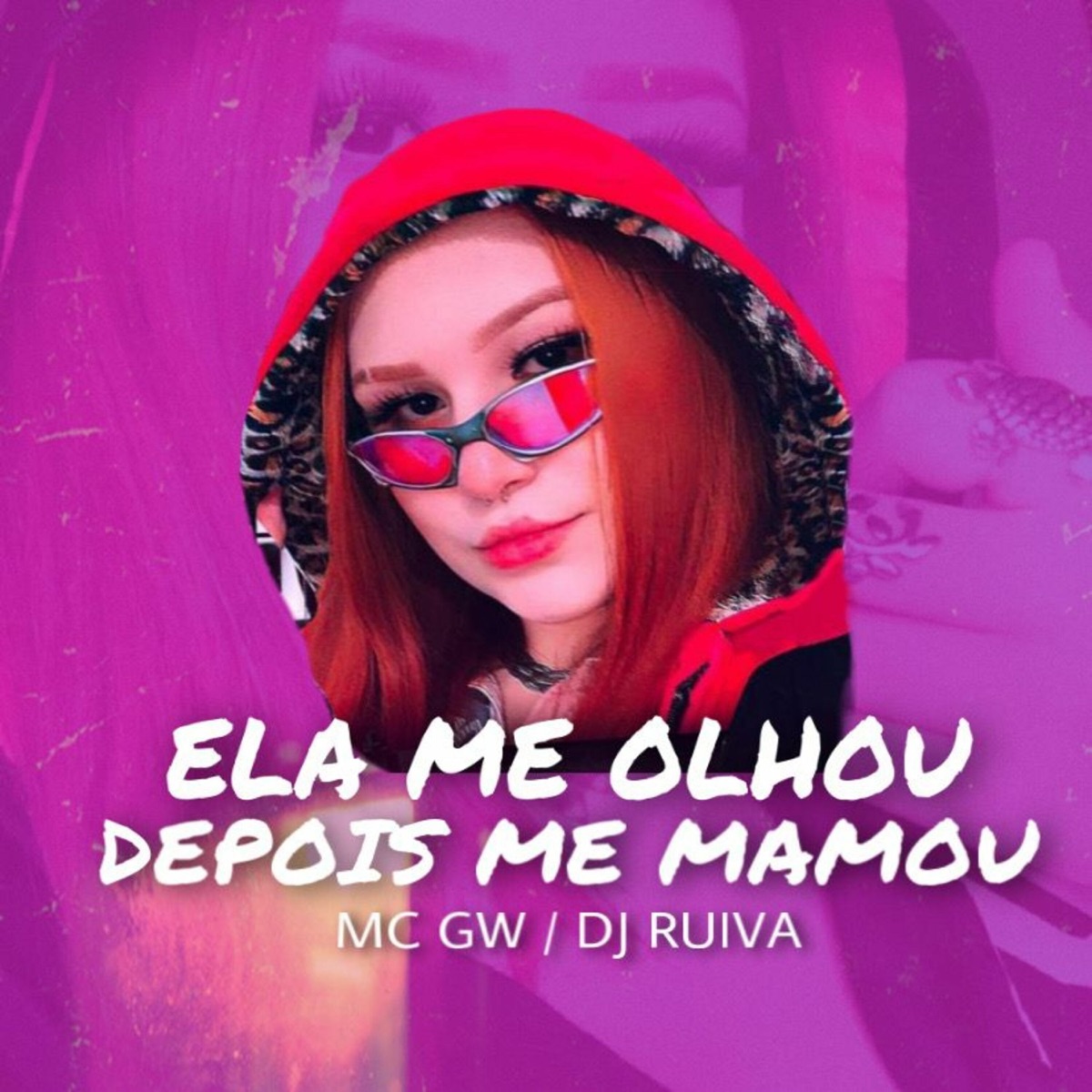 Ela Me Olhou Depois Me Mamou (feat. DJ RUIVA) - Single by Mc GW album cover
