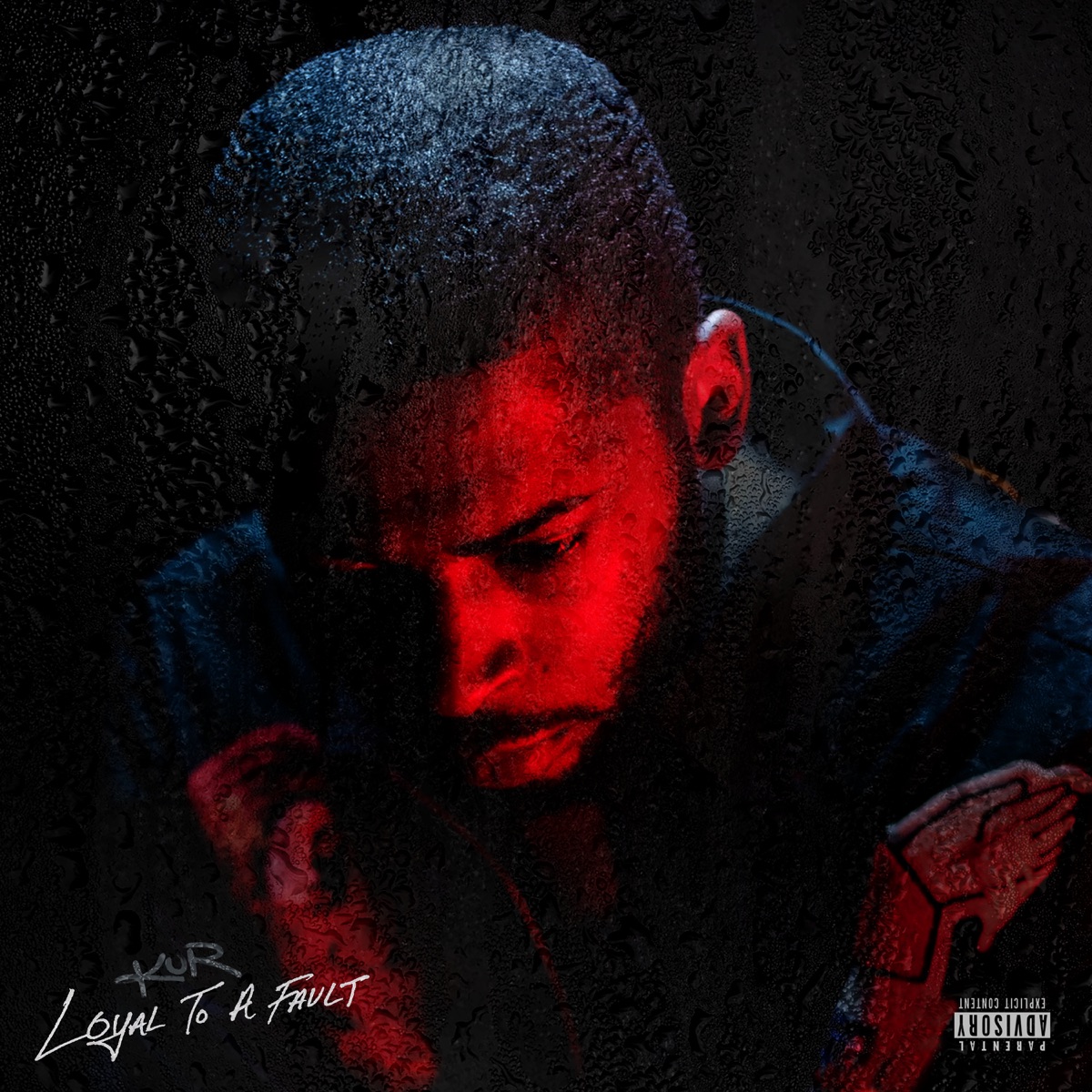 Loyal To A Fault by Kur album cover