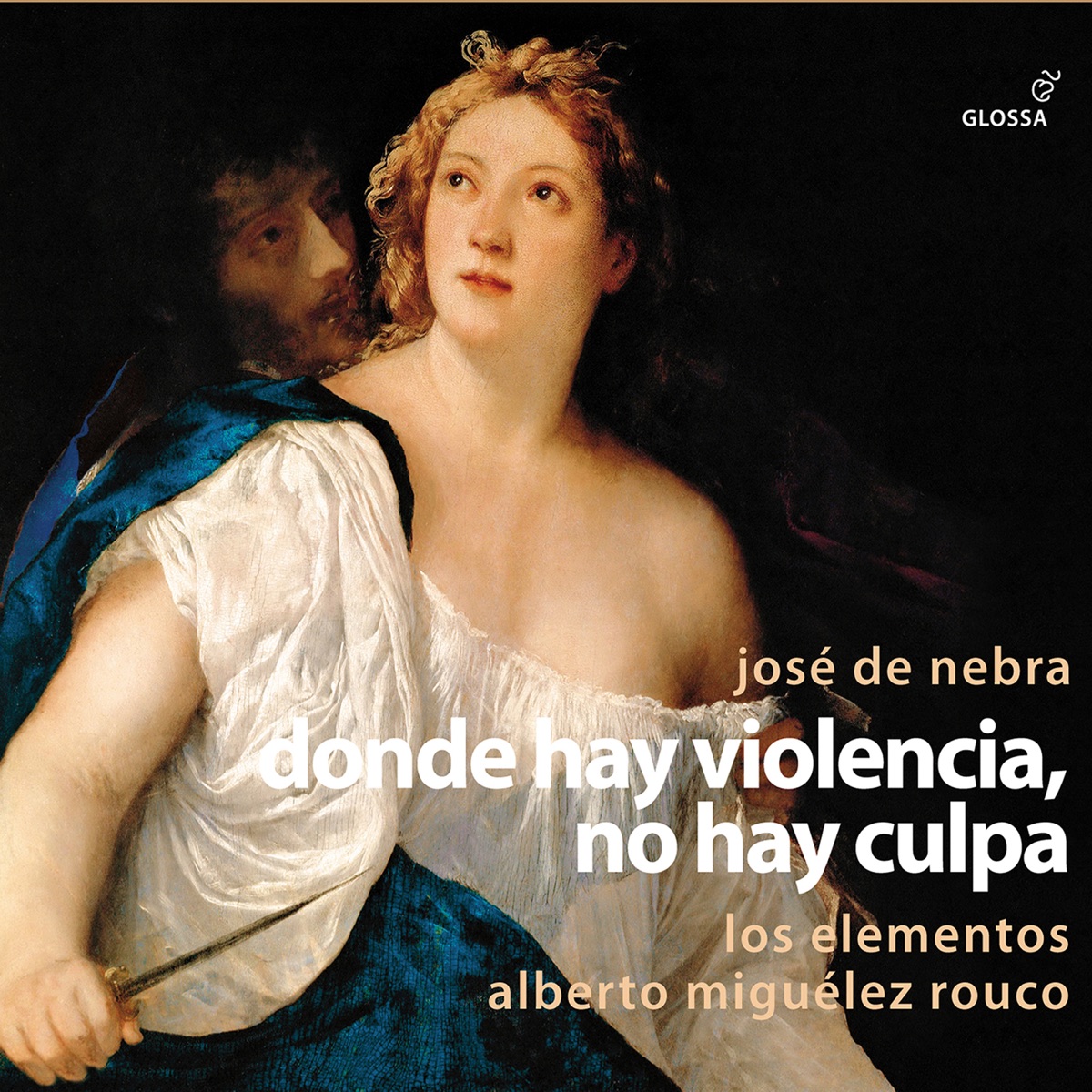 Nebra: Donde hay violencia no hay culpa by Alicia Amo, Natalie Perez, Giulia Semenzato, Judit Subirana, Los Elementos & Alberto Miguélez Rouco album cover