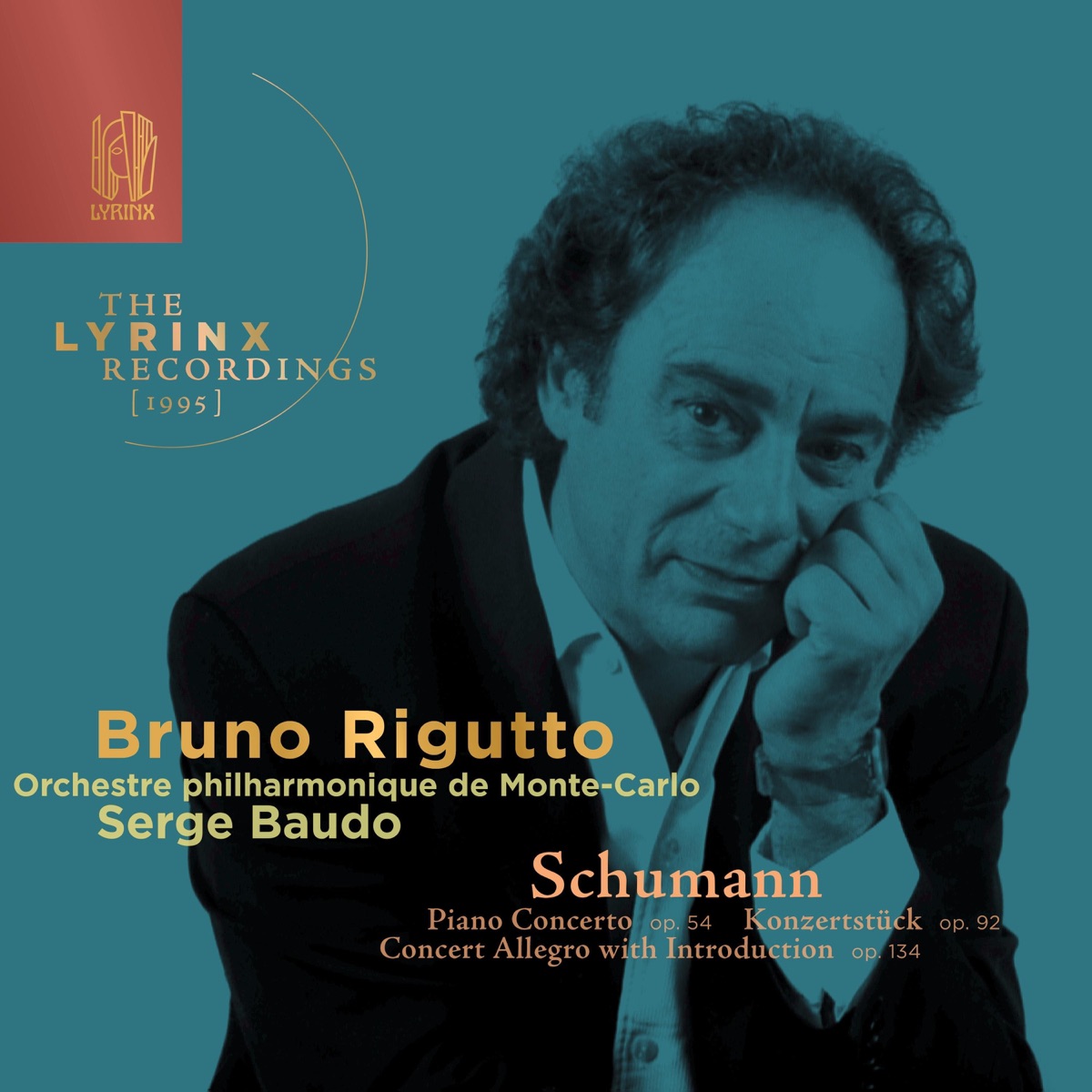 The Lyrinx Recordings (1995) - Schumann: Piano & Orchestra by Bruno Rigutto, Orchestre Philharmonique De Monte-Carlo & Serge Baudo album cover