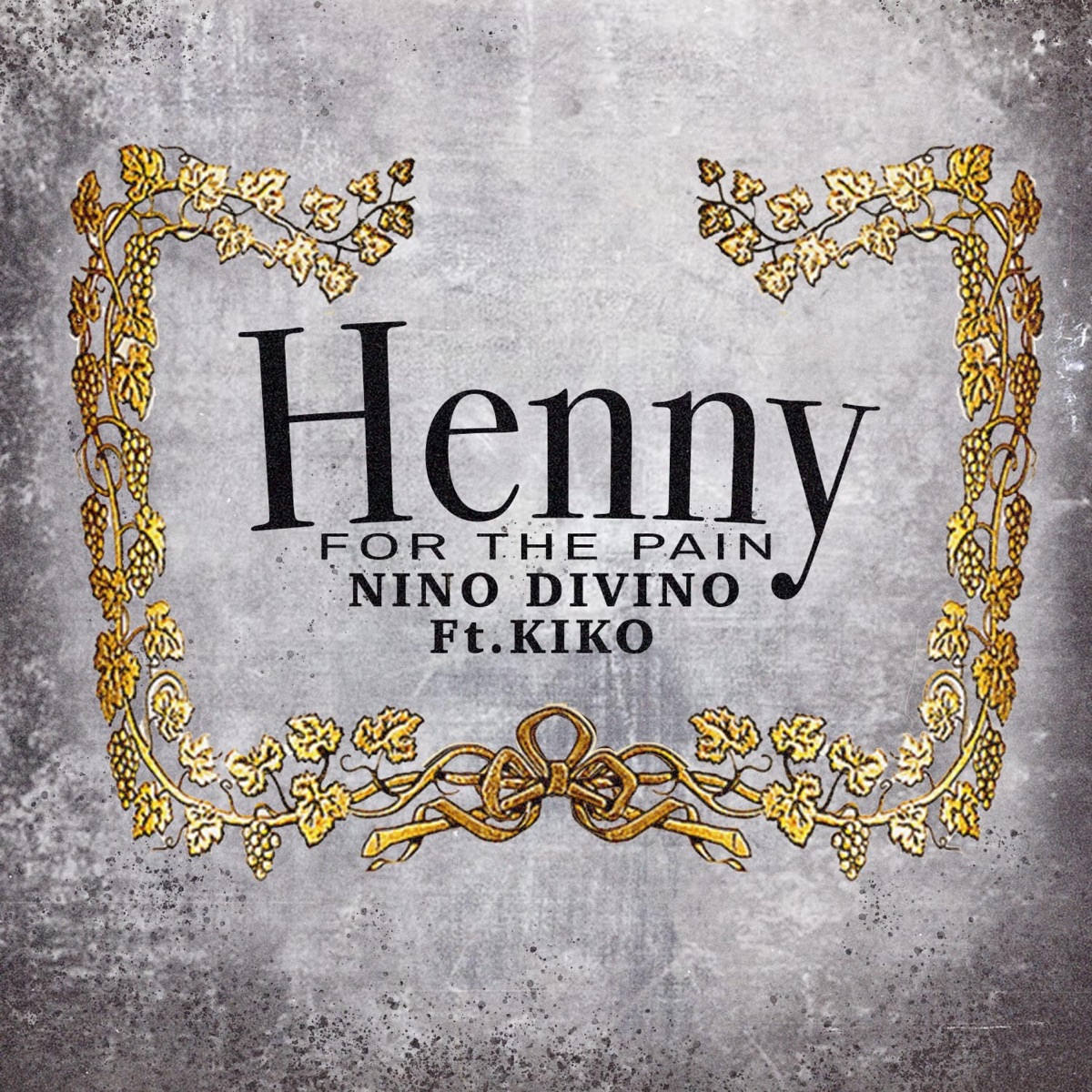 Henny (feat. Kiko) - Single by Niño Divino album cover