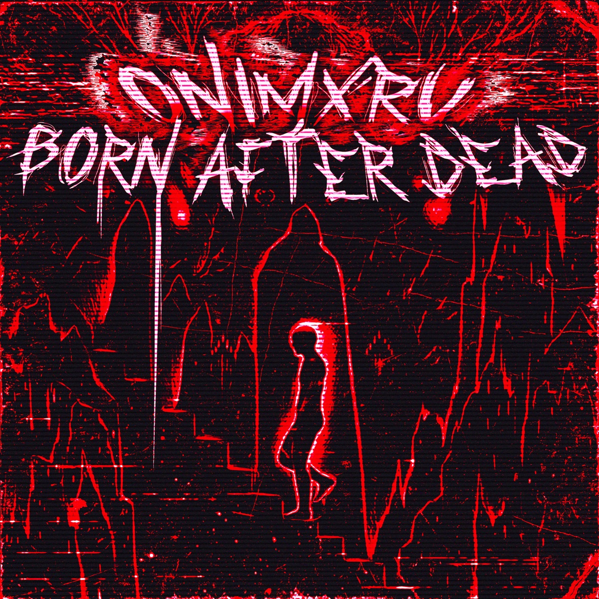 BORN AFTER DEAD - EP by ONIMXRU album cover