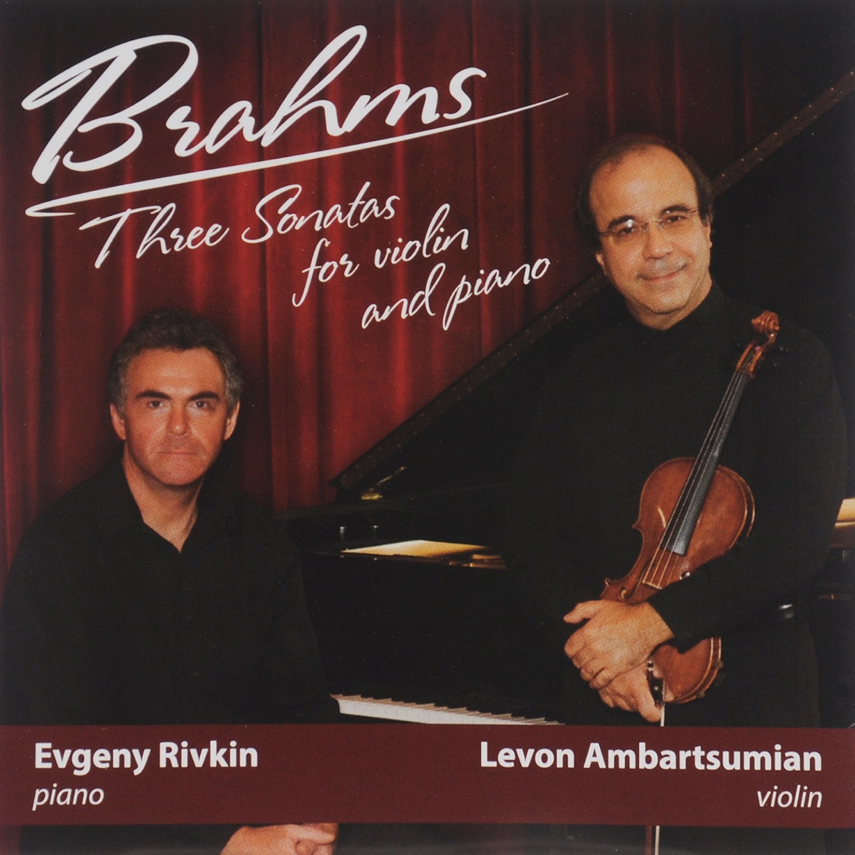 Brahms: Three Sonatas for Violin and Piano by Levon Ambartsumian & Evgeny Rivkin album cover