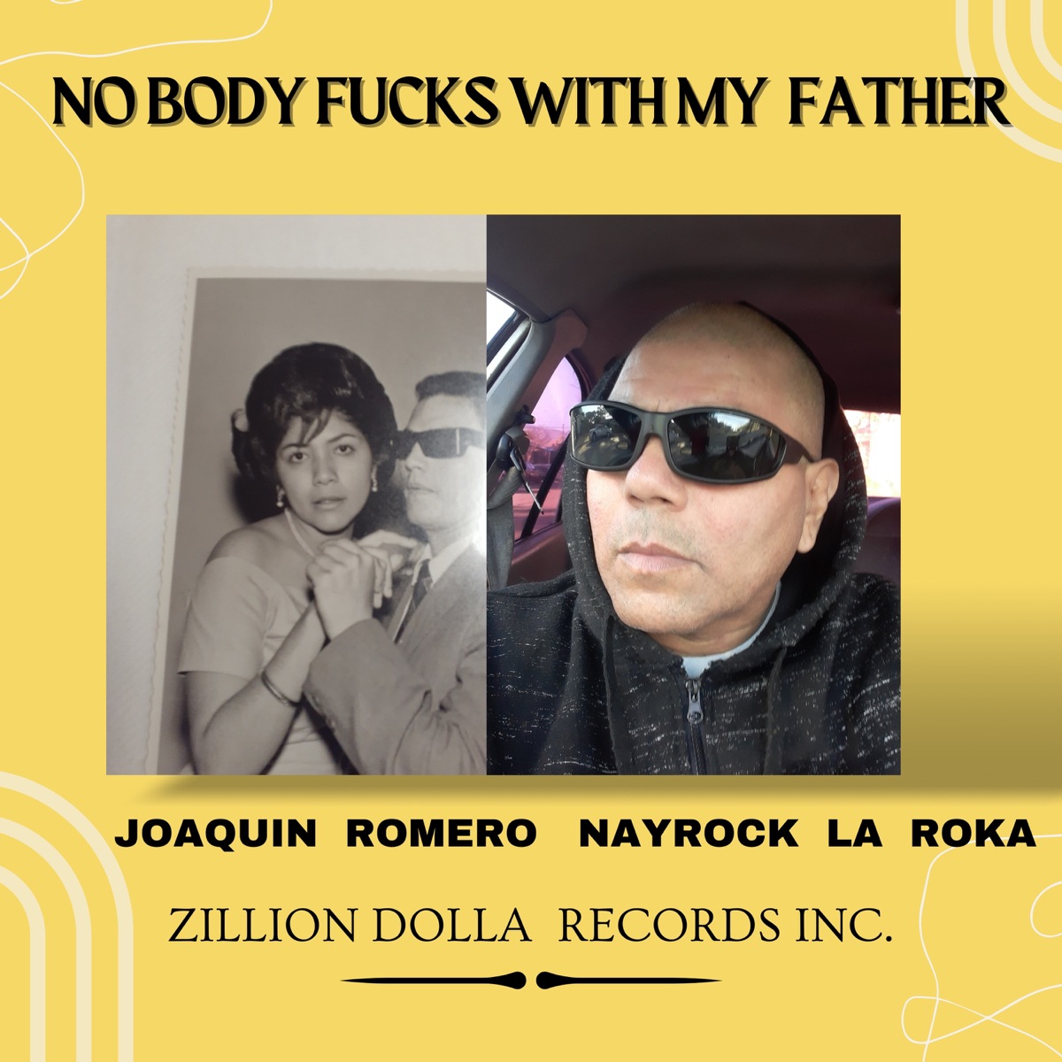 No Body F***s With My Father - Single by NAYROCK LA ROKA & Joaquín Romero album cover
