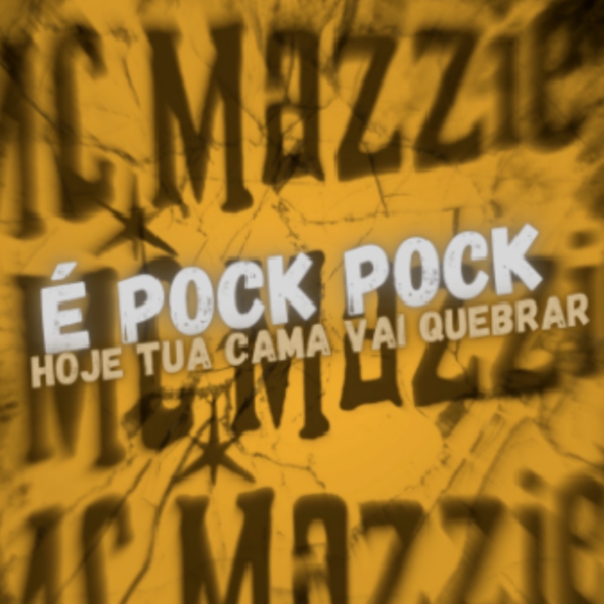 É Pock Pock Hoje Tua Cama Vai Quebrar (feat. Dj Duduzinho) - Single by Mc mazzie album cover