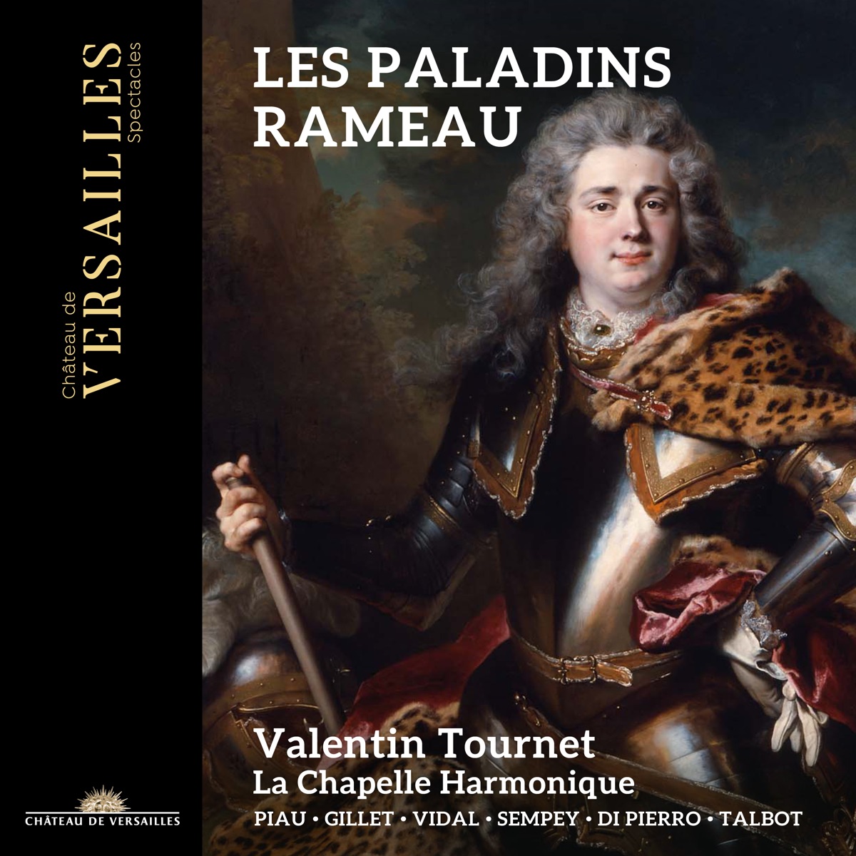 Rameau: Les paladins by Valentin Tournet, Anne-Catherine Gillet, Florian Sempey, La Chapelle Harmonique, Sandrine Piau & Mathias Vidal album cover