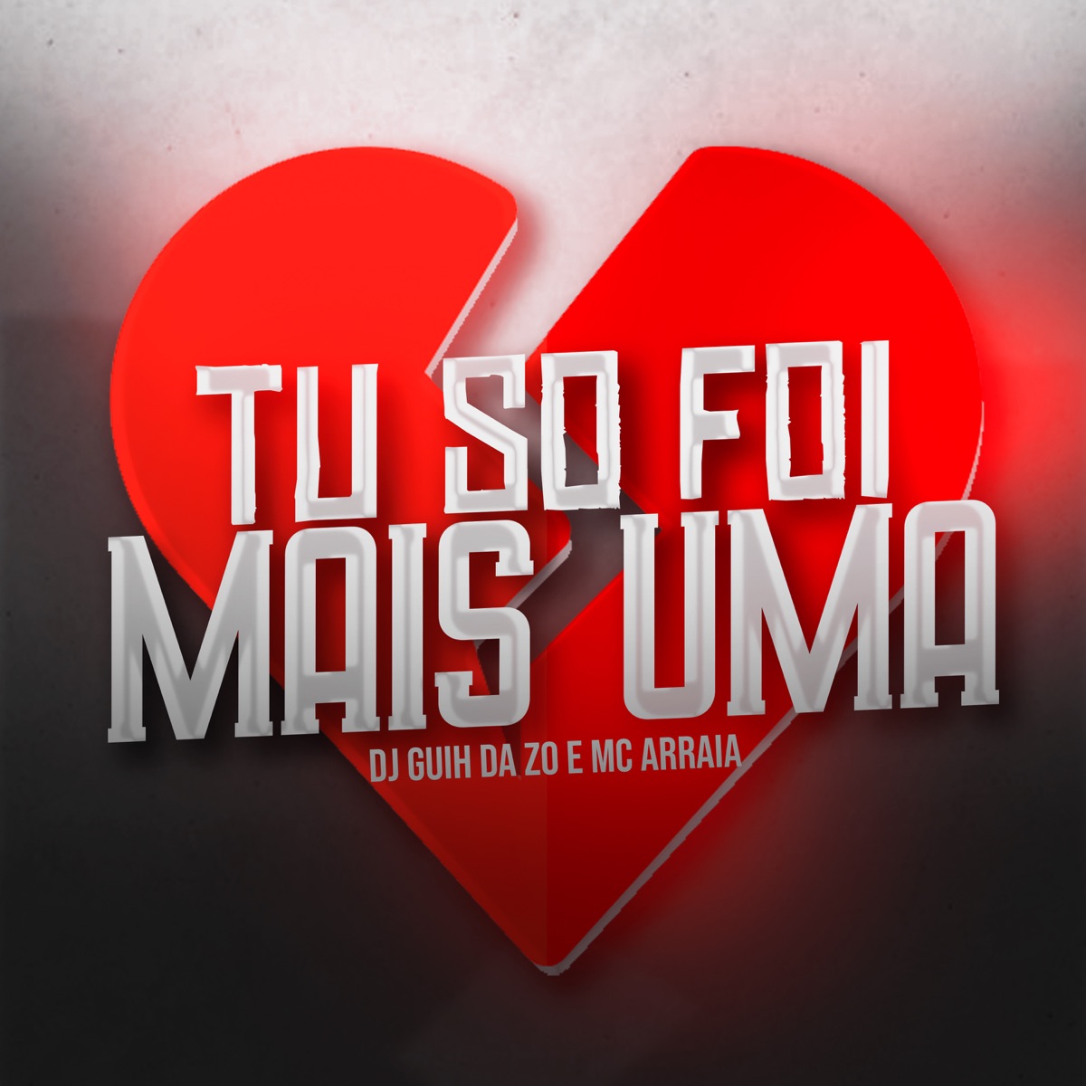 Tu Só Foi Mais Uma - Single by MC Arraia & DJ Guih Da ZO album cover