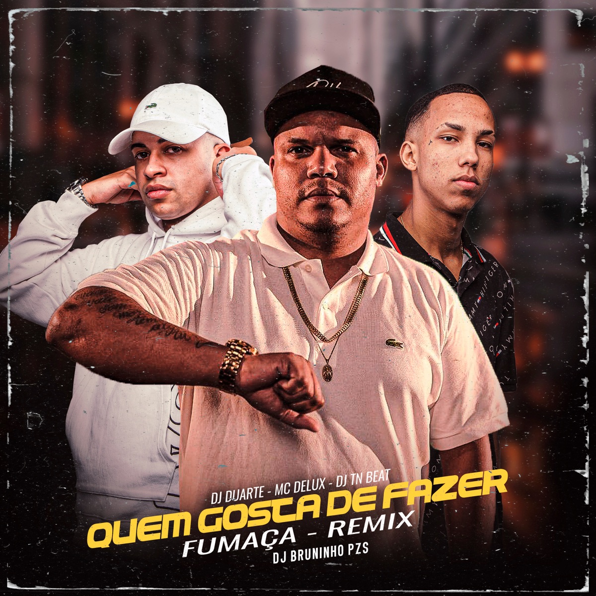 Quem Gosta de Fazer Fumaça (Remix) - Single by MC DELUX, DJ TN Beat, DJ Duarte & Dj Bruninho Pzs album cover