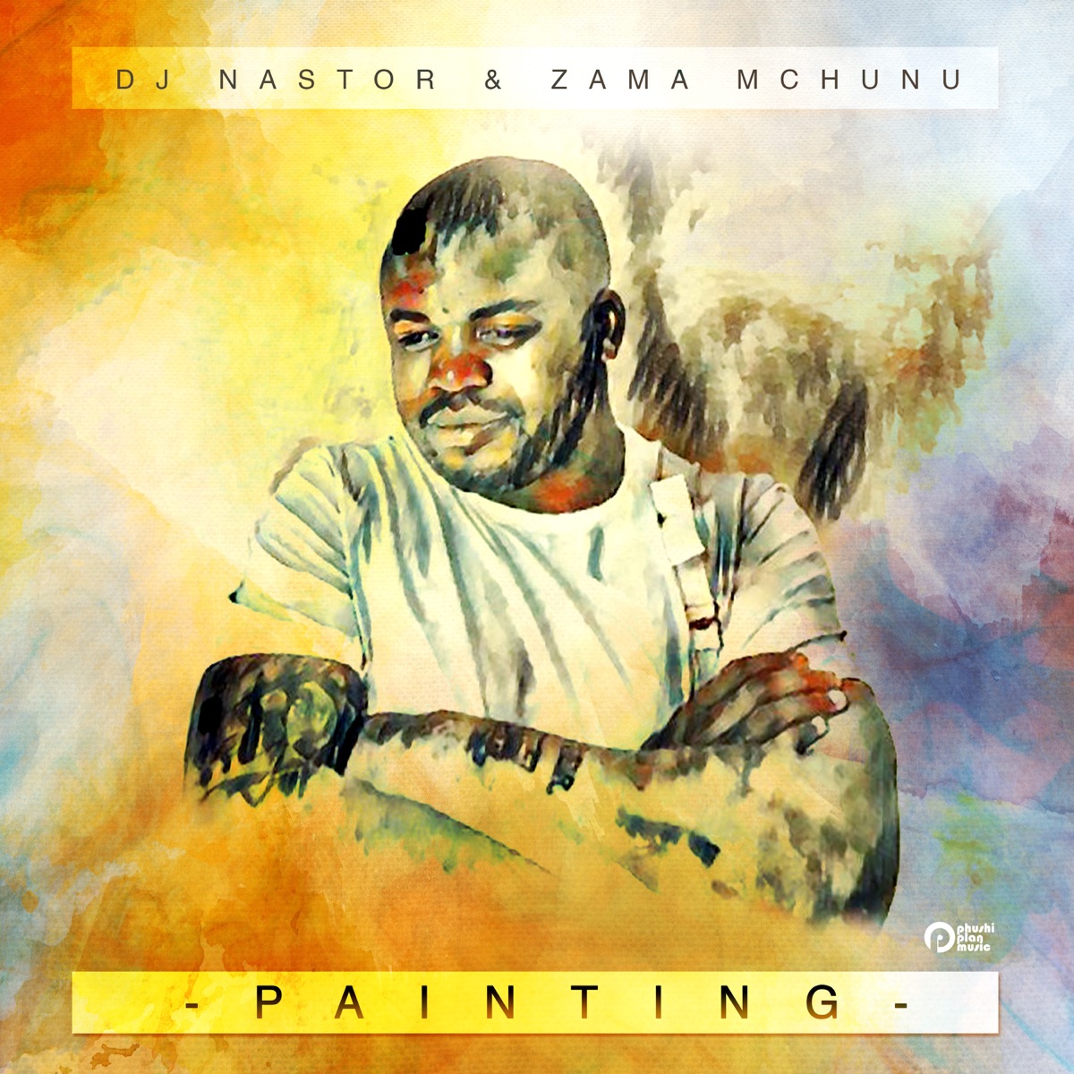 Painting (feat. Zama Mchunu) - Single by Dj Nastor album cover