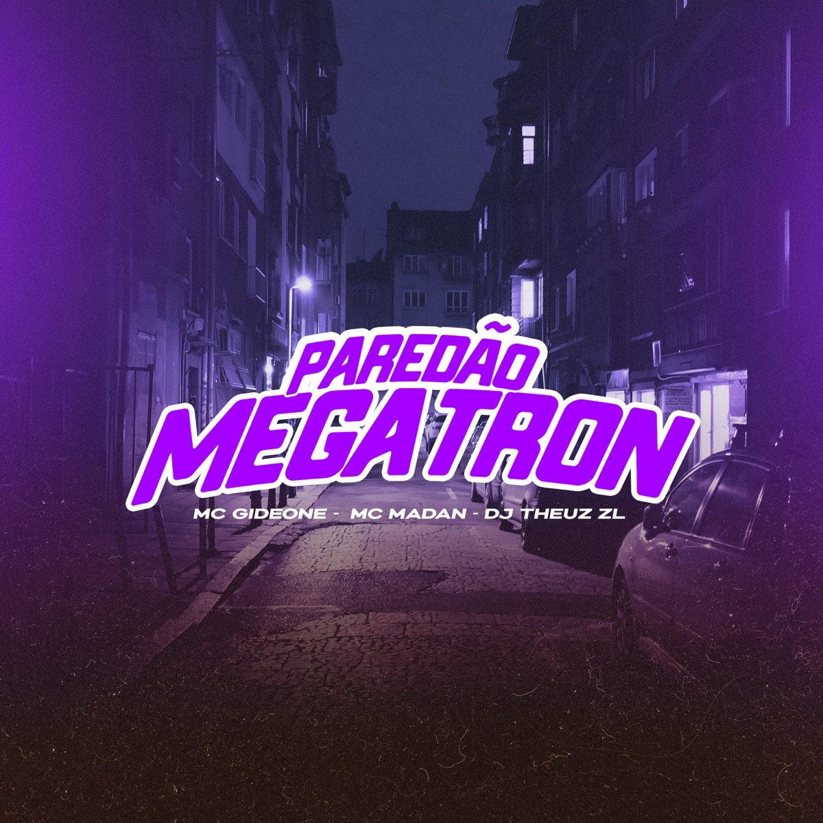 PAREDÃO MEGATRON - Single by MC Gideone, MC Madan & THEUZ ZL album cover