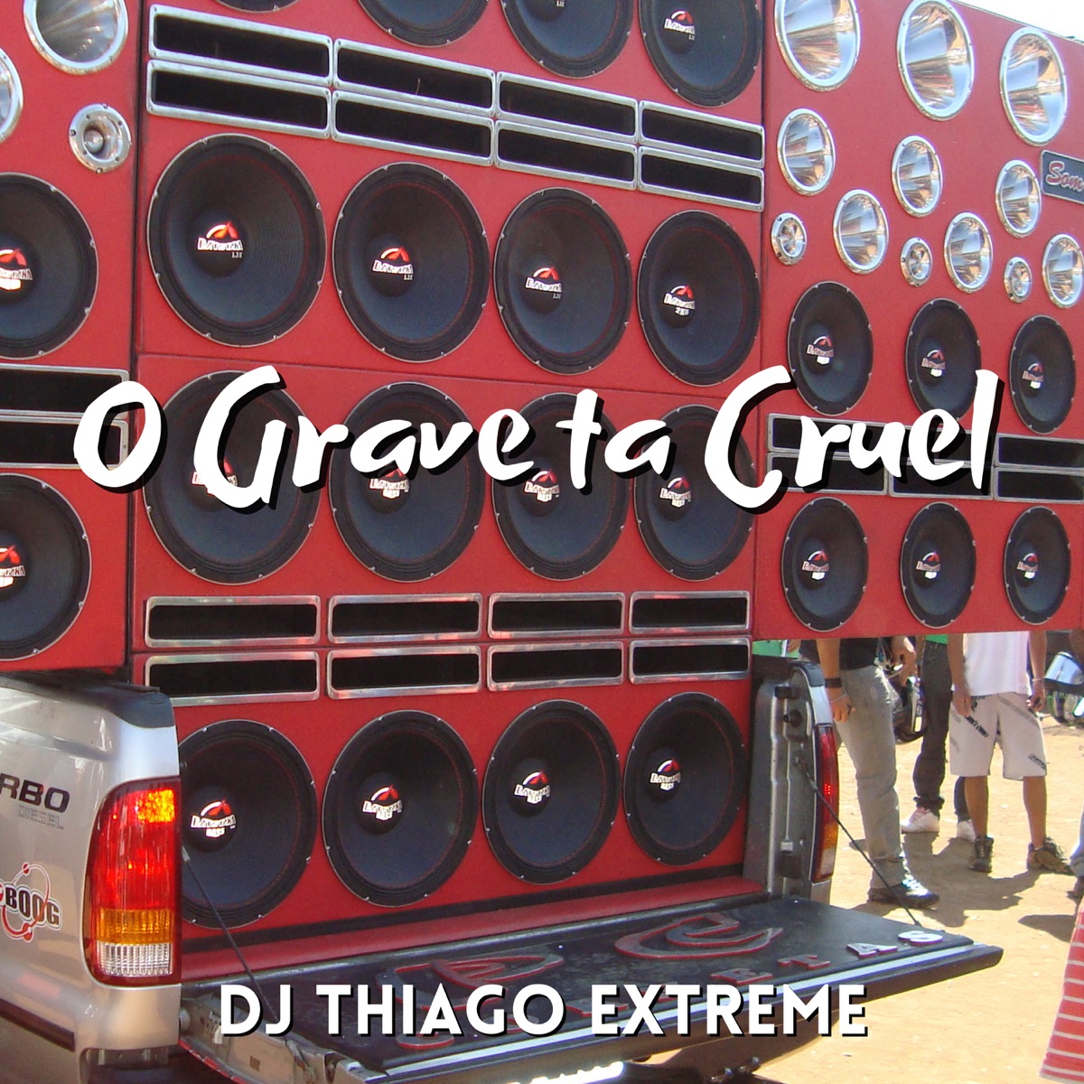 O Grave Ta Cruel (feat. Mc Douglas) - Single by DJ Thiago Extreme album cover
