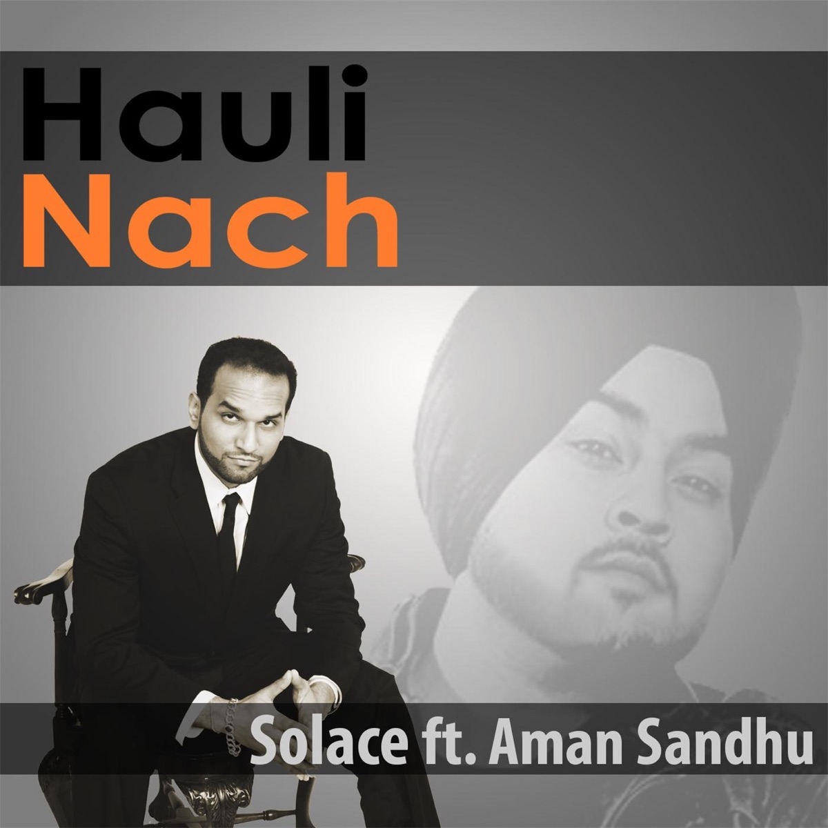 Hauli Nach (feat. Aman Sandhu) - Single by Solace Nerwal album cover