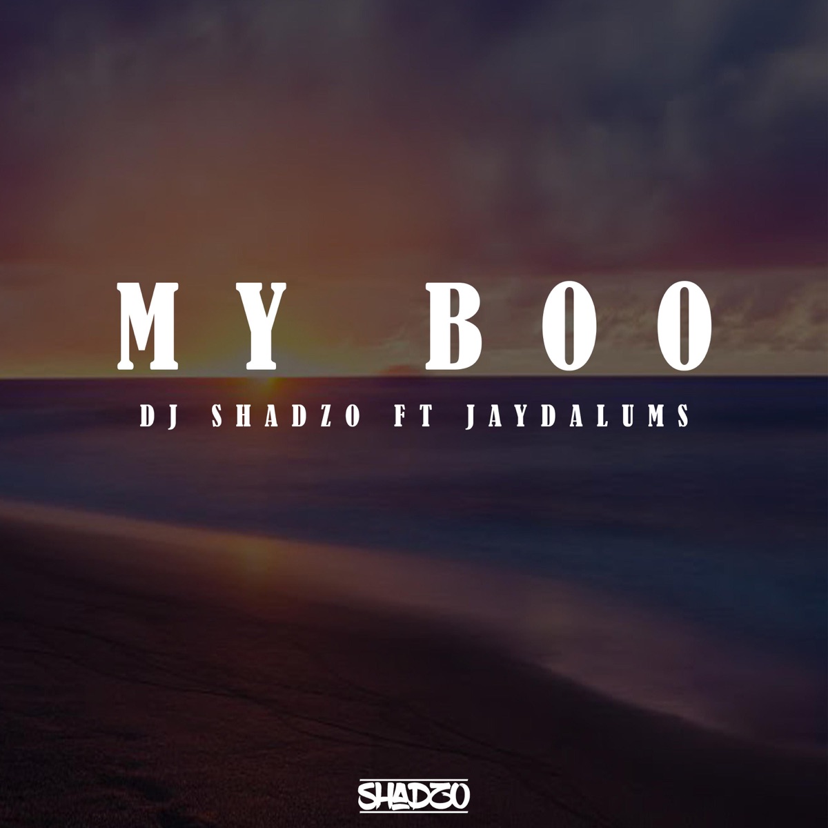 My Boo (feat. Jayda"Lums) - Single by Dj Shadzo album cover