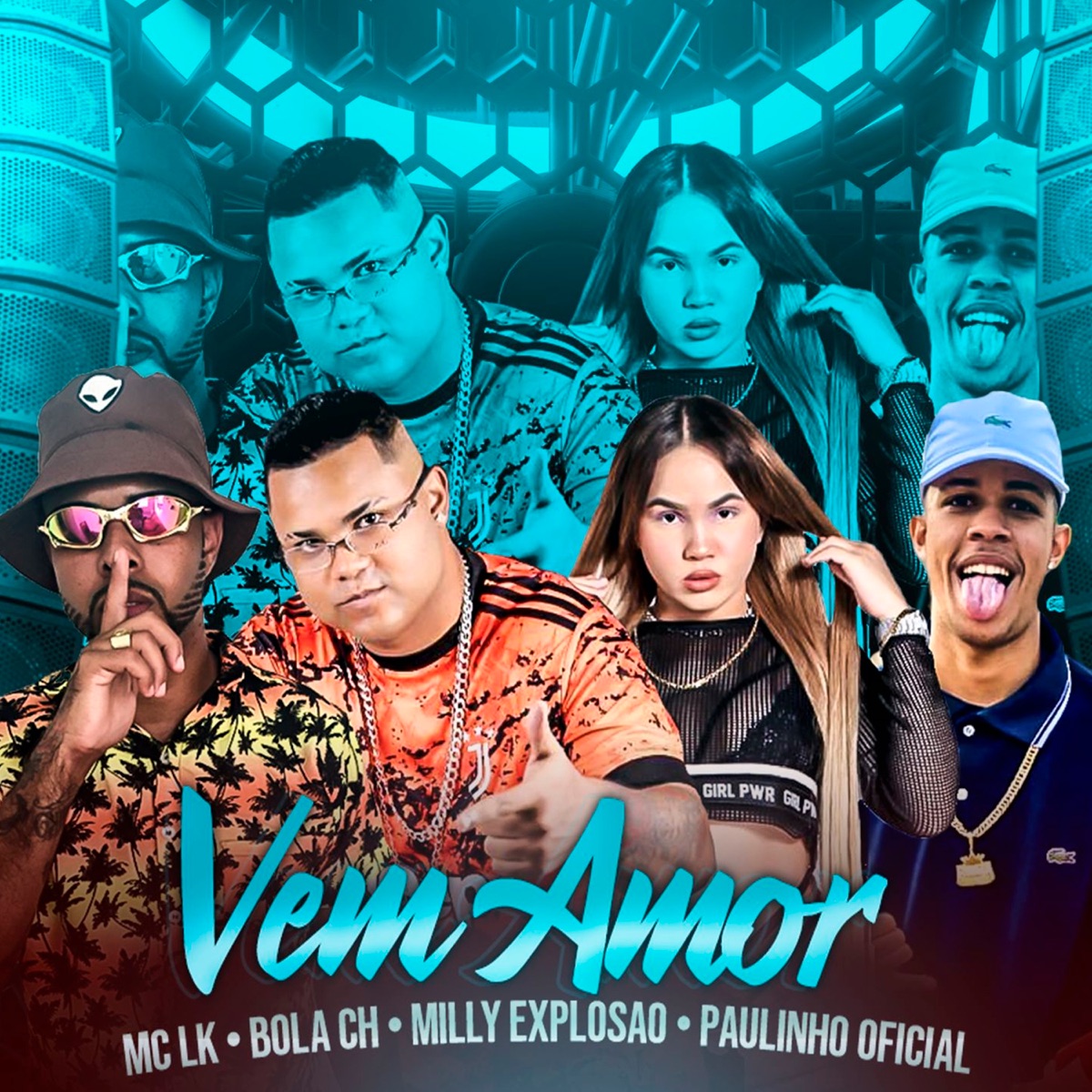 Vem Amor (feat. Paulinho Oficial) - Single by Mc Lk, Bola CH & Milly Explosão album cover