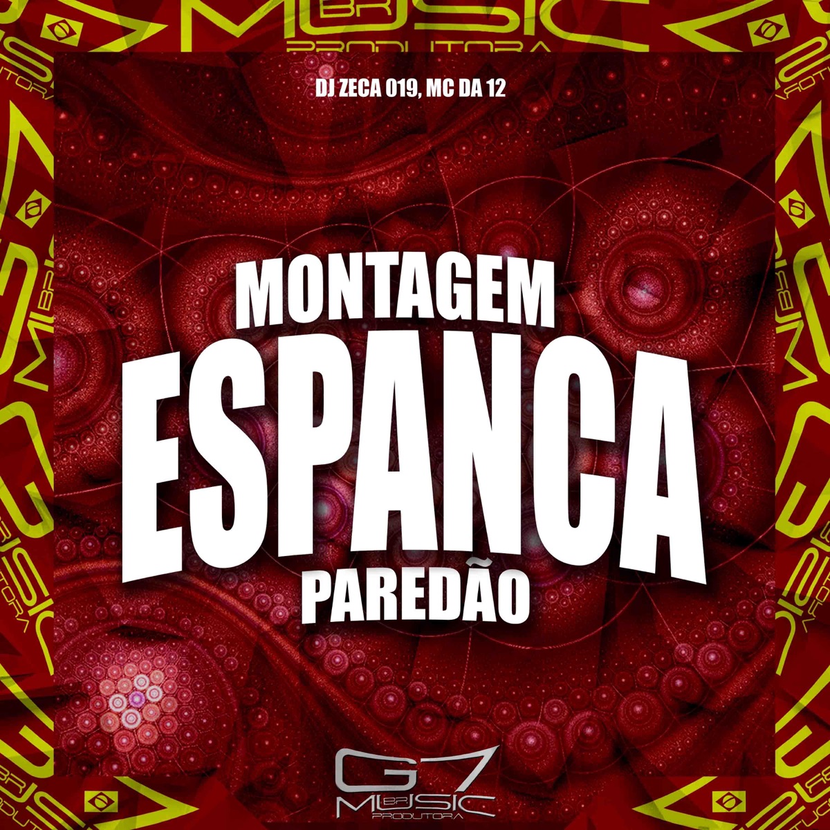 Montagem Espanca Paredão - Single by DJ Zeca 019 & MC DA 12 album cover