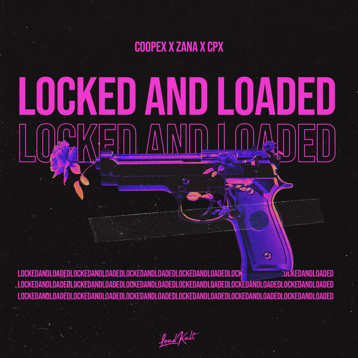 Locked and Loaded - Single by Coopex, Zana & CPX album cover