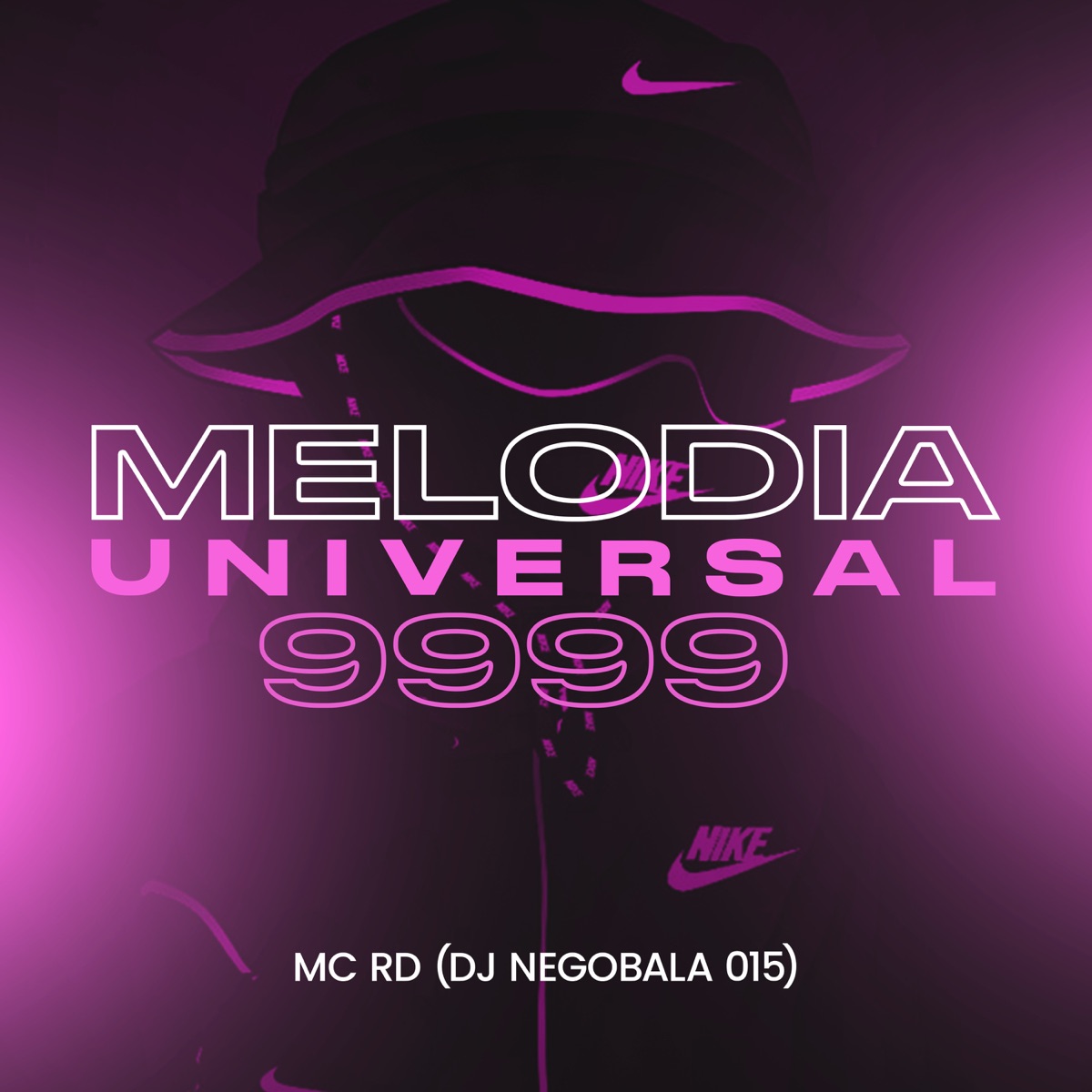 Melodia Universal 9999 - Single by DJ NEGOBALA 015 & Mc Rd album cover
