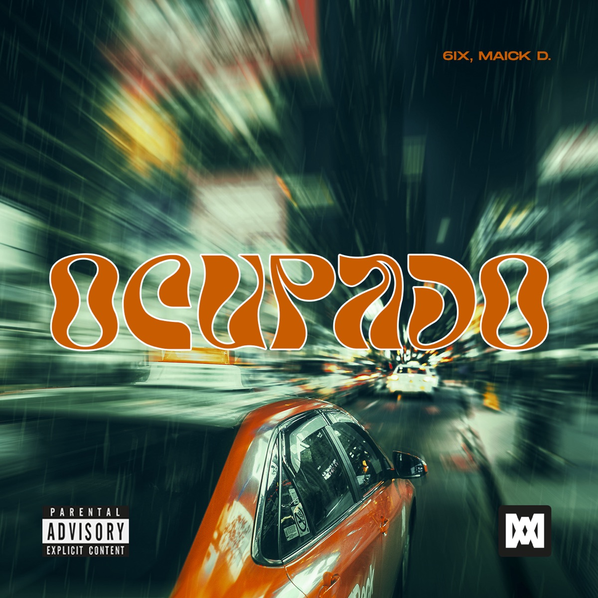 Ocupado - Single by Maick D. & 6ix album cover