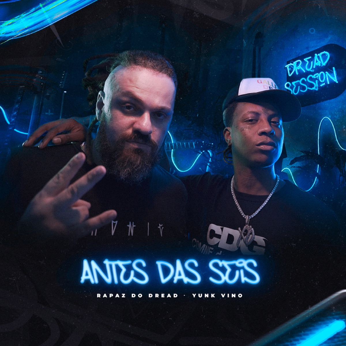 Antes das Seis - Dread Session, Vol. 1 - Single by Rapaz do Dread & Yunk Vino album cover
