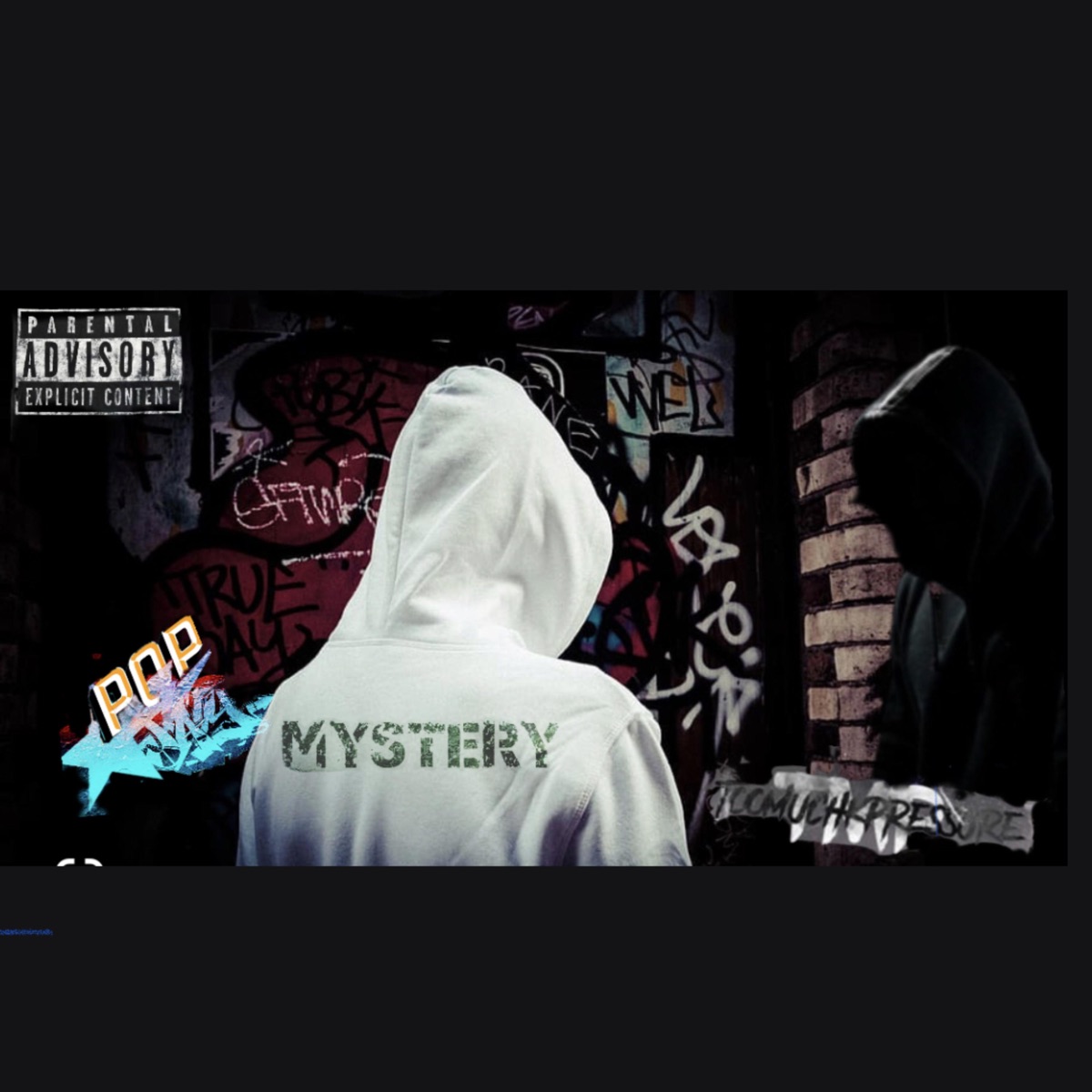 Mystery (feat. Popstar jay) - Single by TOOMUCHKPRESSURE album cover