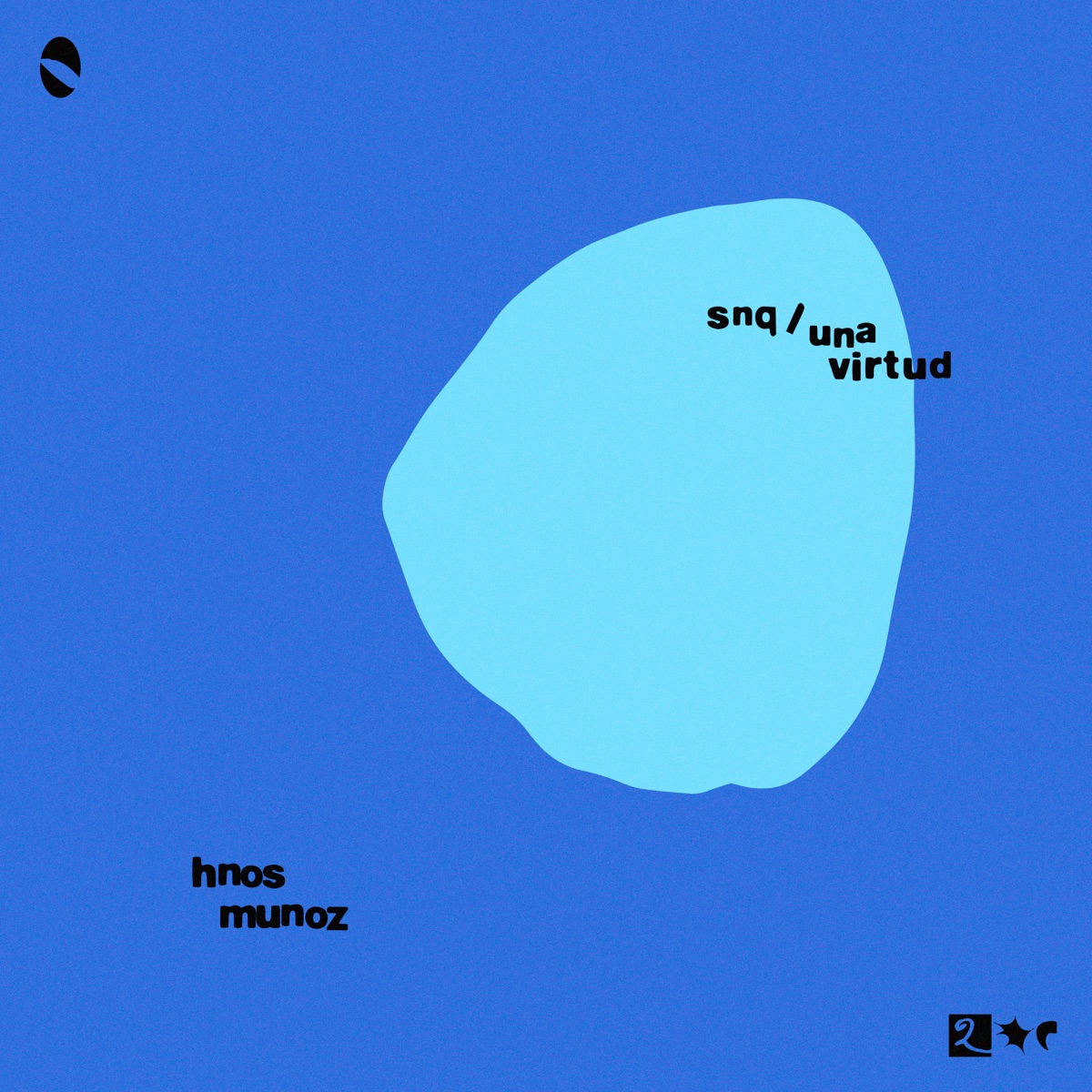SNQ / Una Virtud - Single by Hnos Munoz album cover
