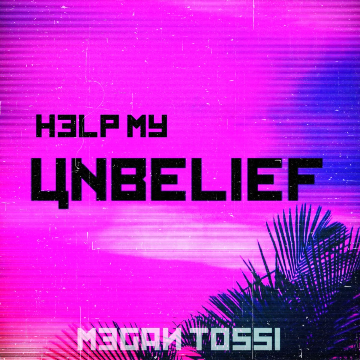 Help My Unbelief - Single by Megan Tossi album cover