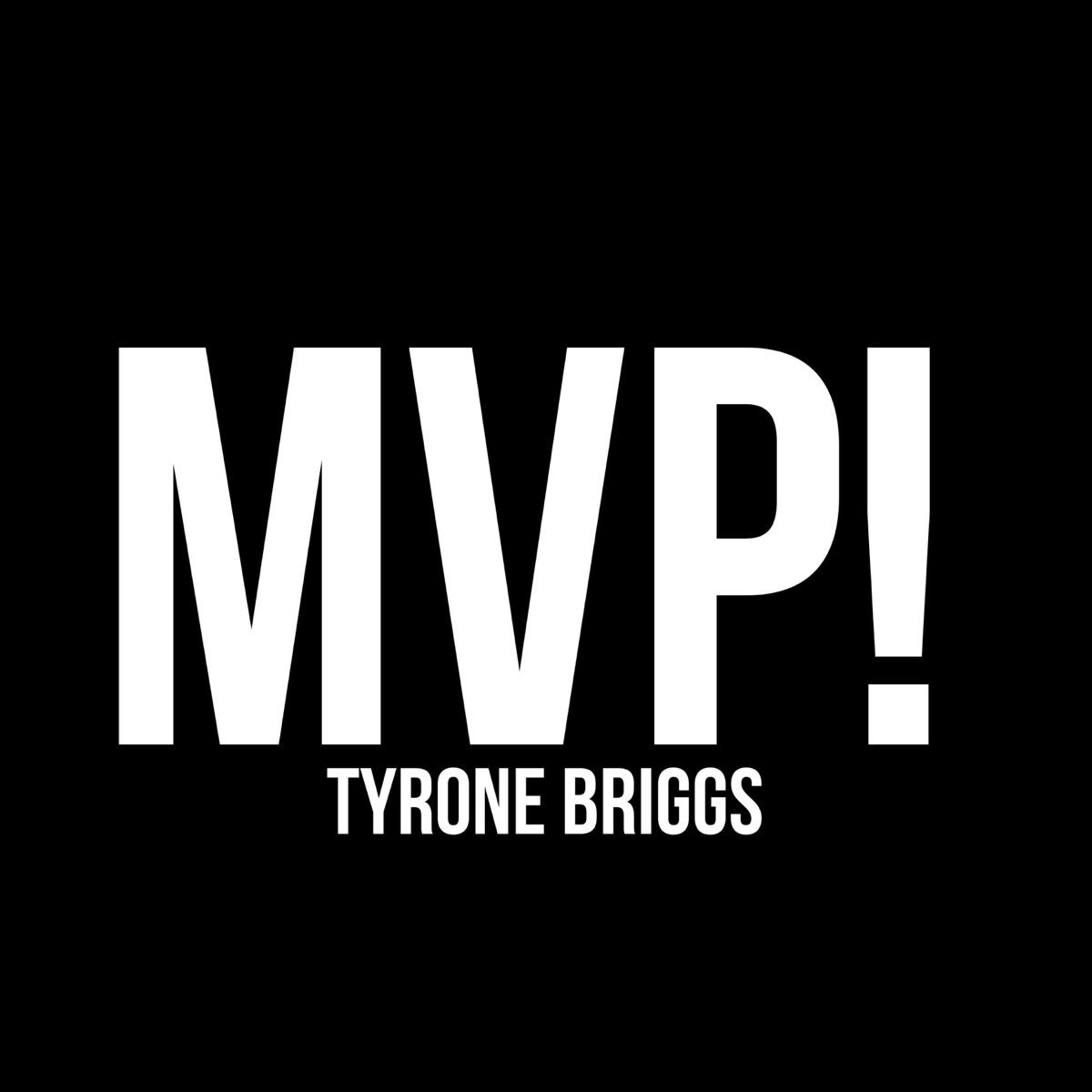 MVP: The Score Album by Tyrone Briggs album cover