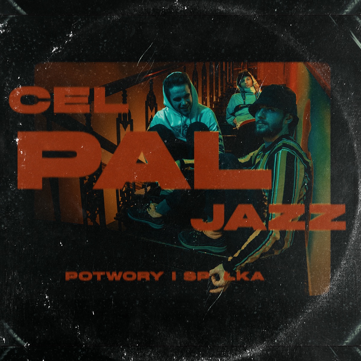 Cel Pal Jazz (feat. Jinx, MONTE & luki) - Single by POTWORY I SPÓŁKA album cover
