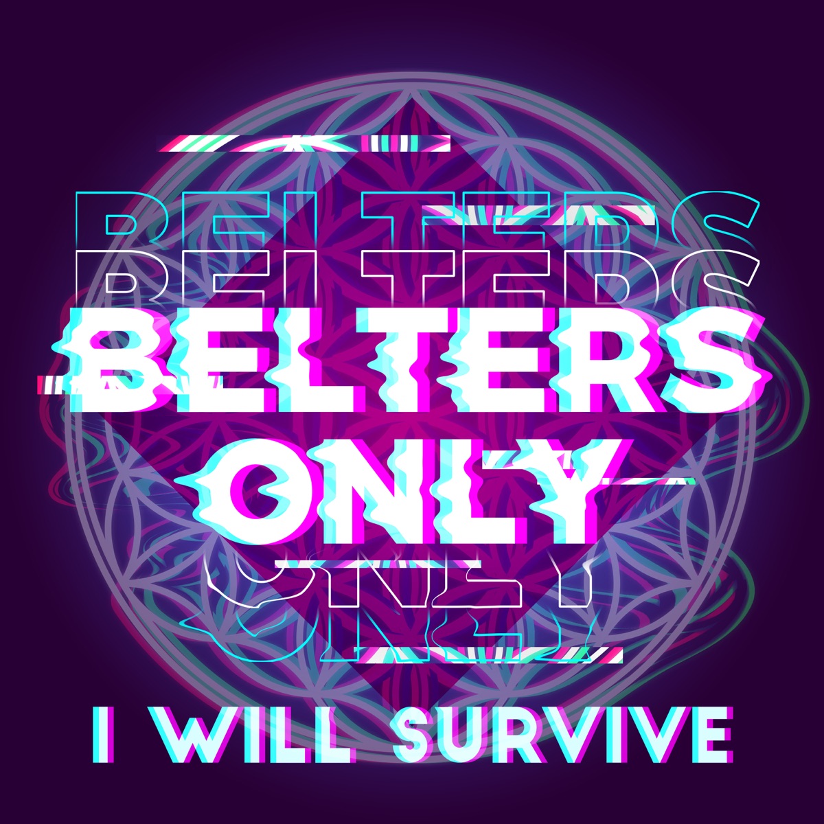 I Will Survive - Single by Belters Only album cover
