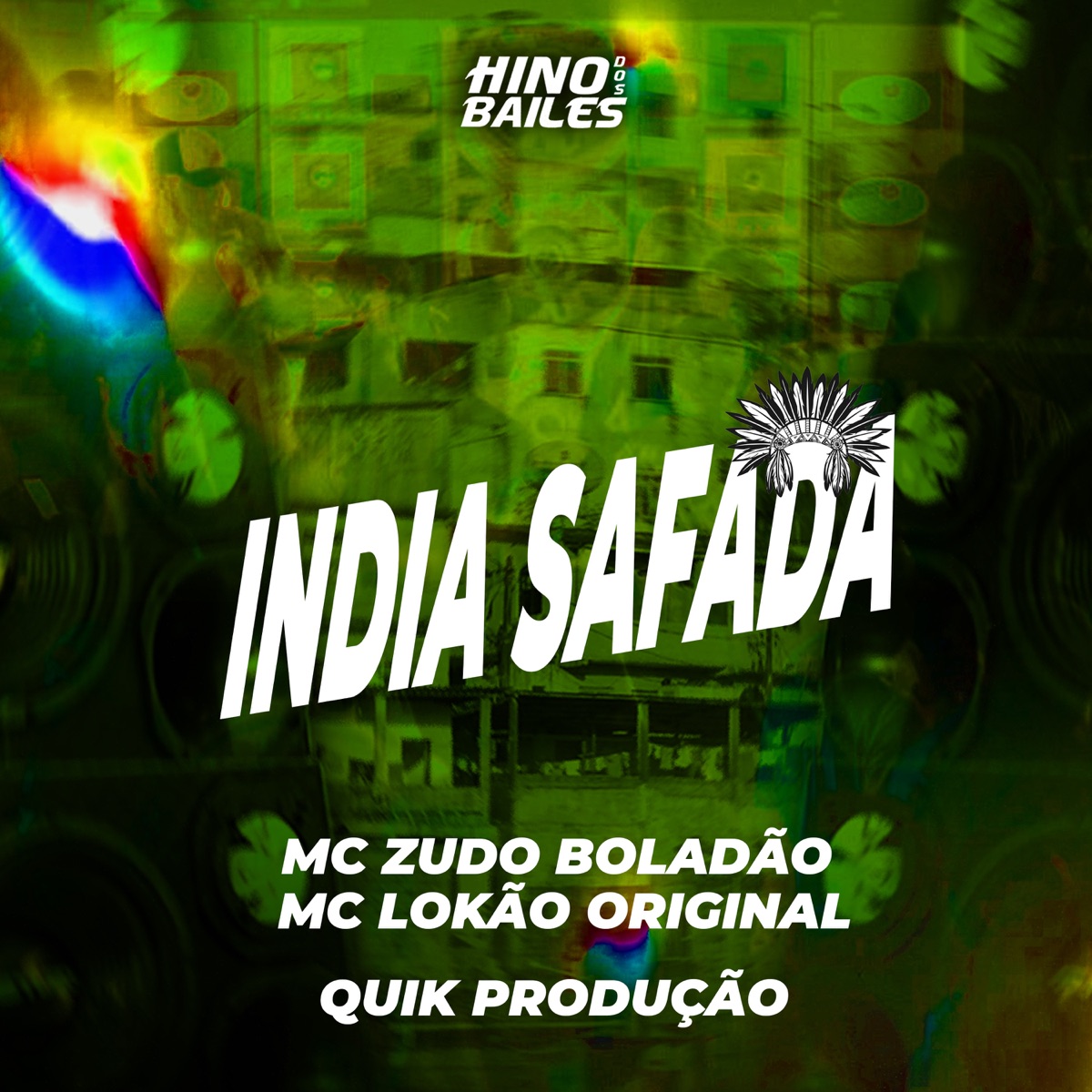 India Safada - Single by MC ZUDO BOLADÃO, Mc Lokão Original & Quik Produção album cover