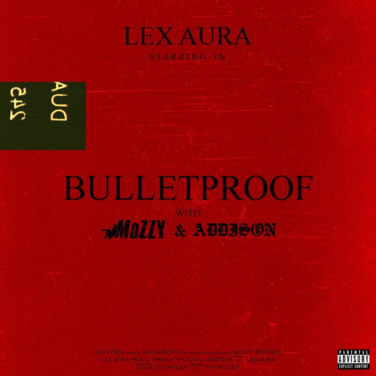 Bulletproof (feat. Mozzy & Addison) - Single by Lex Aura album cover artwork