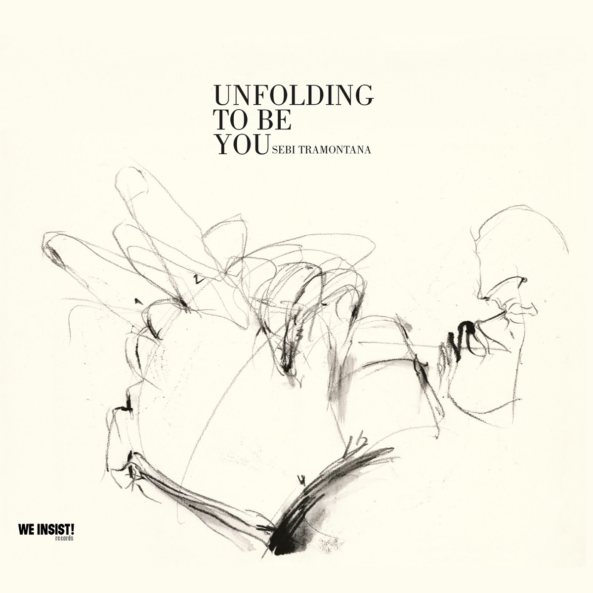 Unfolding to be you by Sebi Tramontana album cover