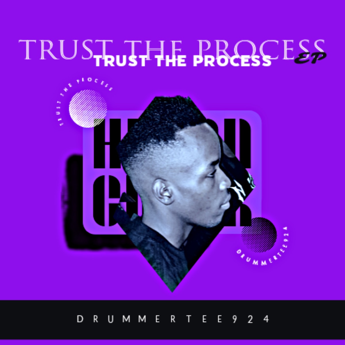 Trust the Process by DrummeRTee924 album cover