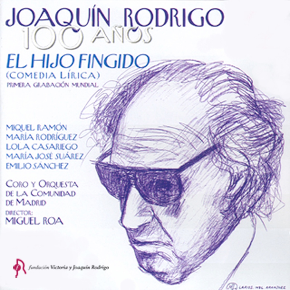 Joaquín Rodrigo: El Hijo Fingido (Comedia Lírica) by Joaquín Rodrigo, Miguel Roa, Florence Dumon, John Stoke, Miquel Ramón, María Rodríguez, Lola Casariego, Maria Jose Suarez, María Rey-Joly, Emilio Sánchez, Enrique del Portal, Luis Álvarez, Carlos López & Carmen Haro album cover