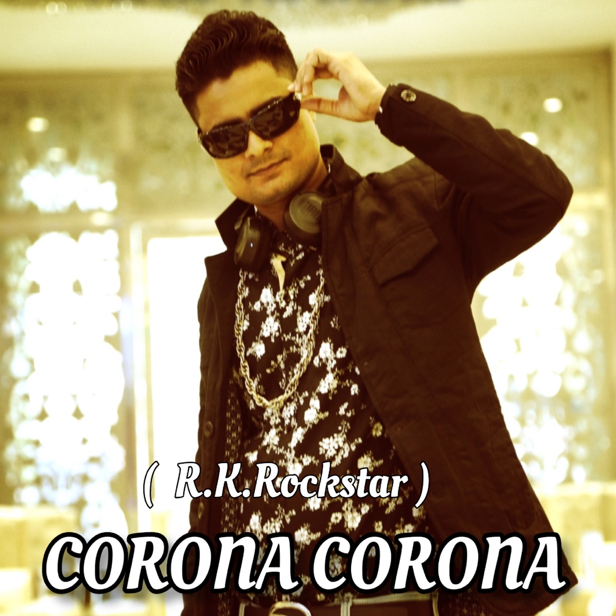 Corona Corona - Single by R.k.Rockstar album cover