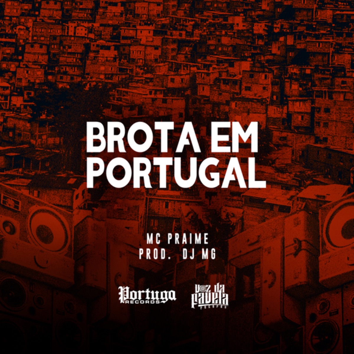 Brota Em Portugal - Single by Mc Praime & Dj MG album cover