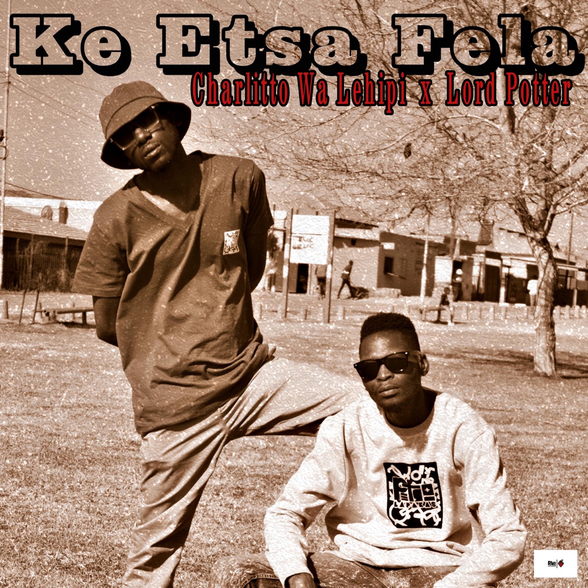 Ke Etsa Fela (feat. Lord Potter) - Single by Charlitto WA Lehipi album cover