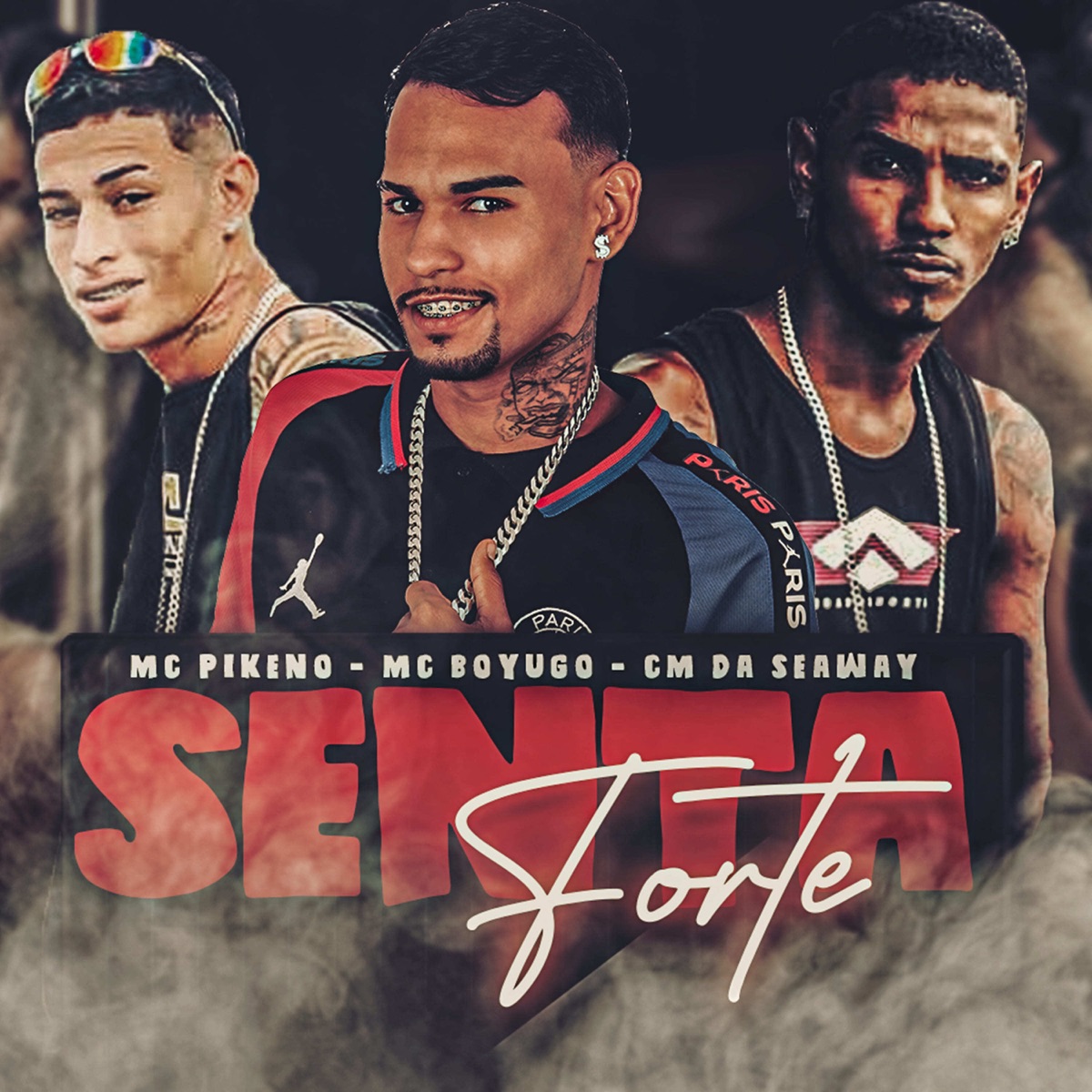 Senta Forte - Single by CM da Seaway, mc boyugo & mc pikeno album cover