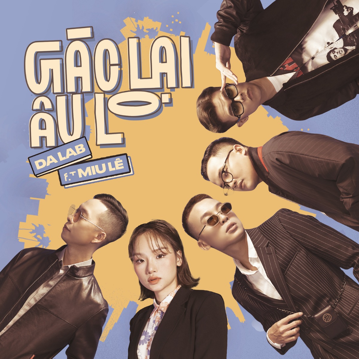 Gác Lại Âu Lo - Single by Da LAB album cover