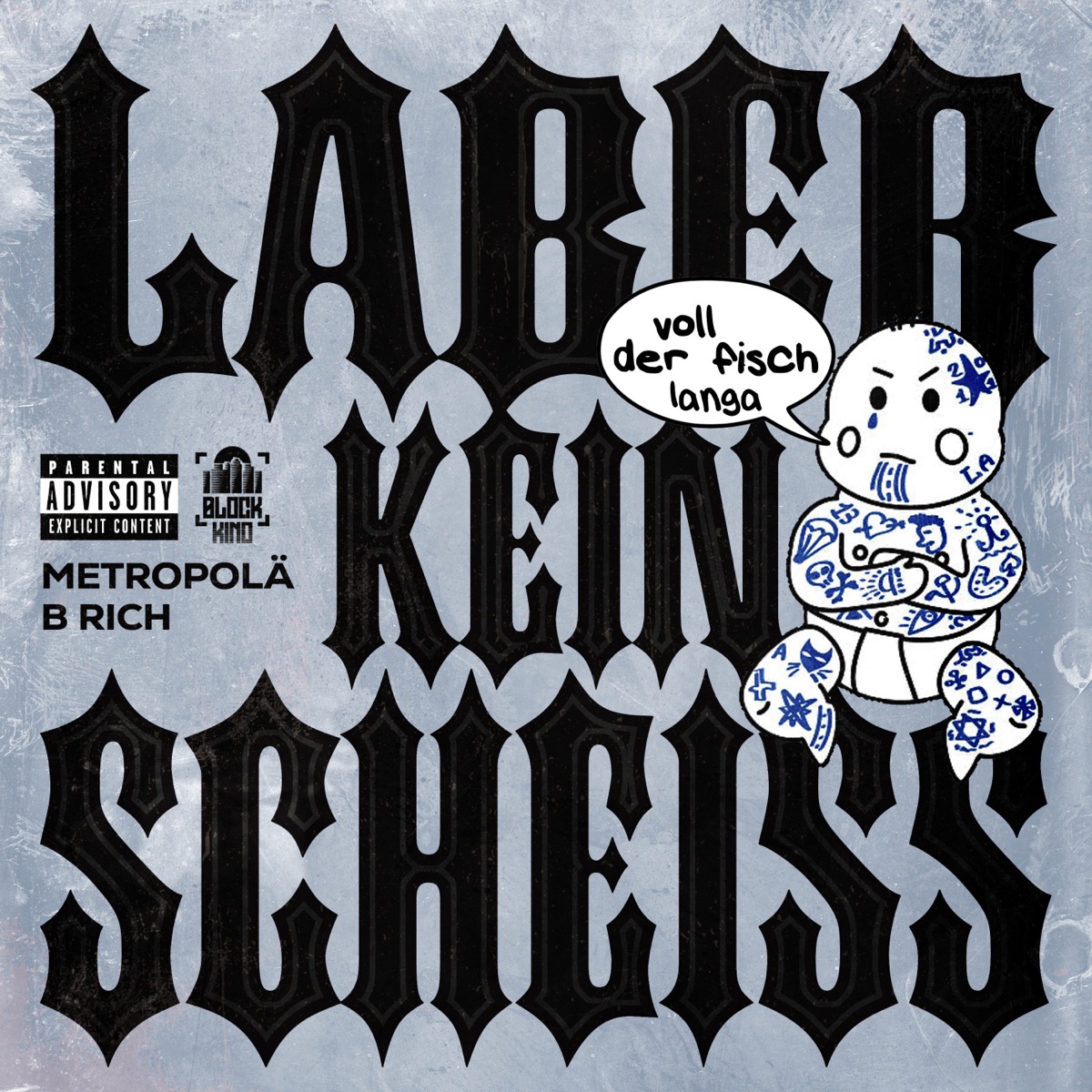 Laber kein Scheiss - Single by Metropolä & B Rich album cover