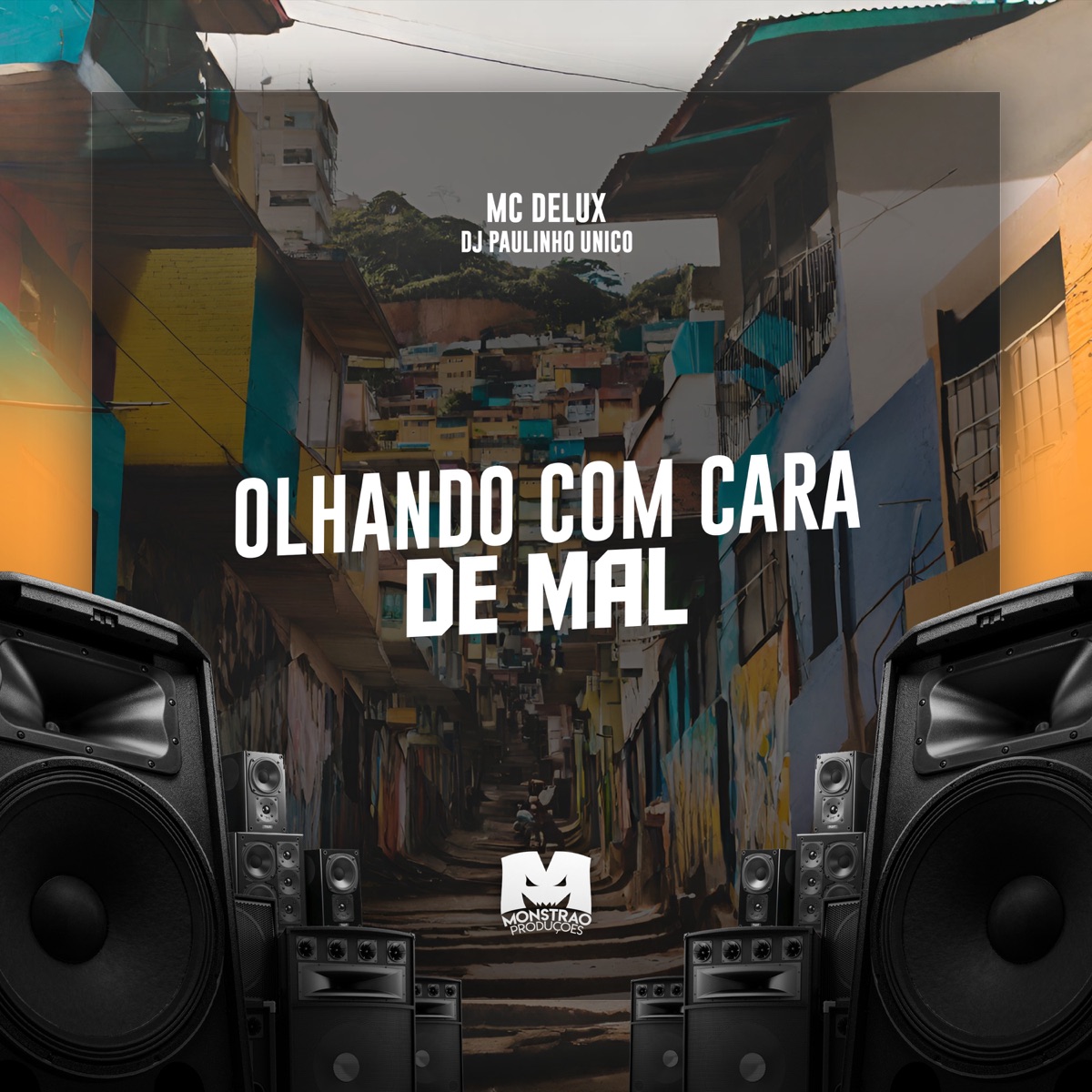 Olhando Com Cara de Mal - Single by MC Delux & DJ Paulinho Unico album cover
