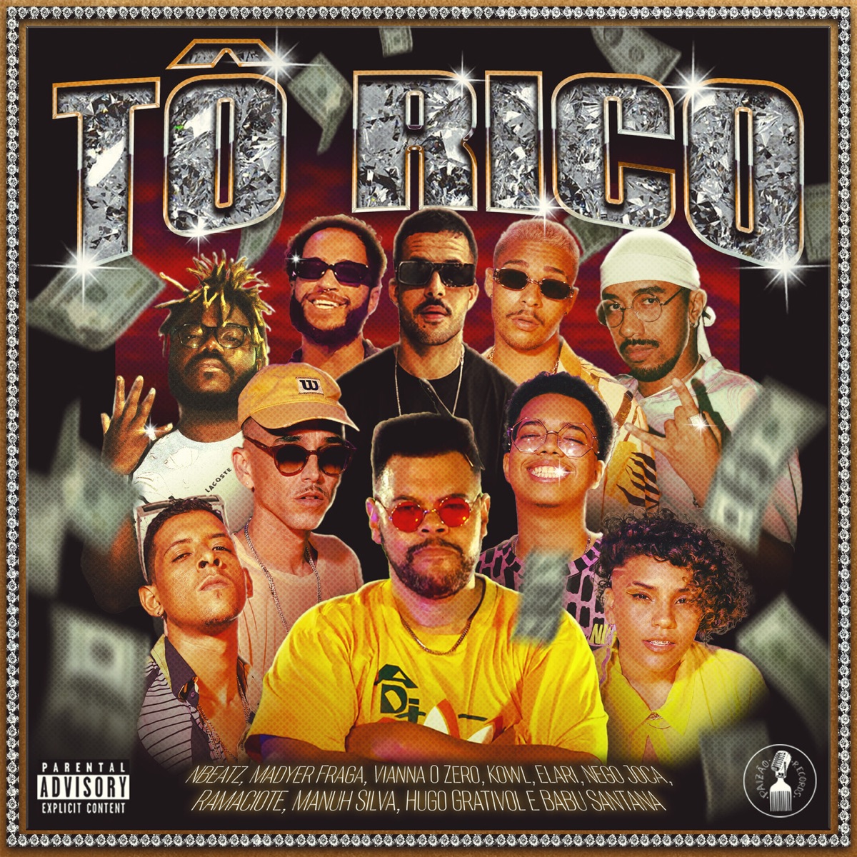 TÔ RICO (feat. Nbeatz, Vianna O Zero, Kowl, ELARI, Nego Joca, Manuh Silva & Hugo Grativol) - Single by Madyer Fraga, Babu Santana & Ramaciote album cover