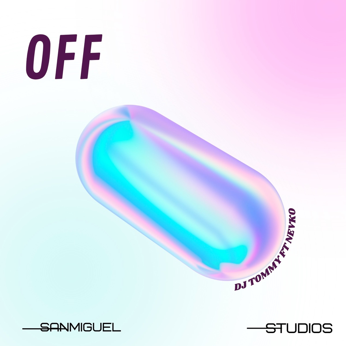 Off (feat. Nevko) - Single by Sanmiguel Studios & Dj Tommy album cover