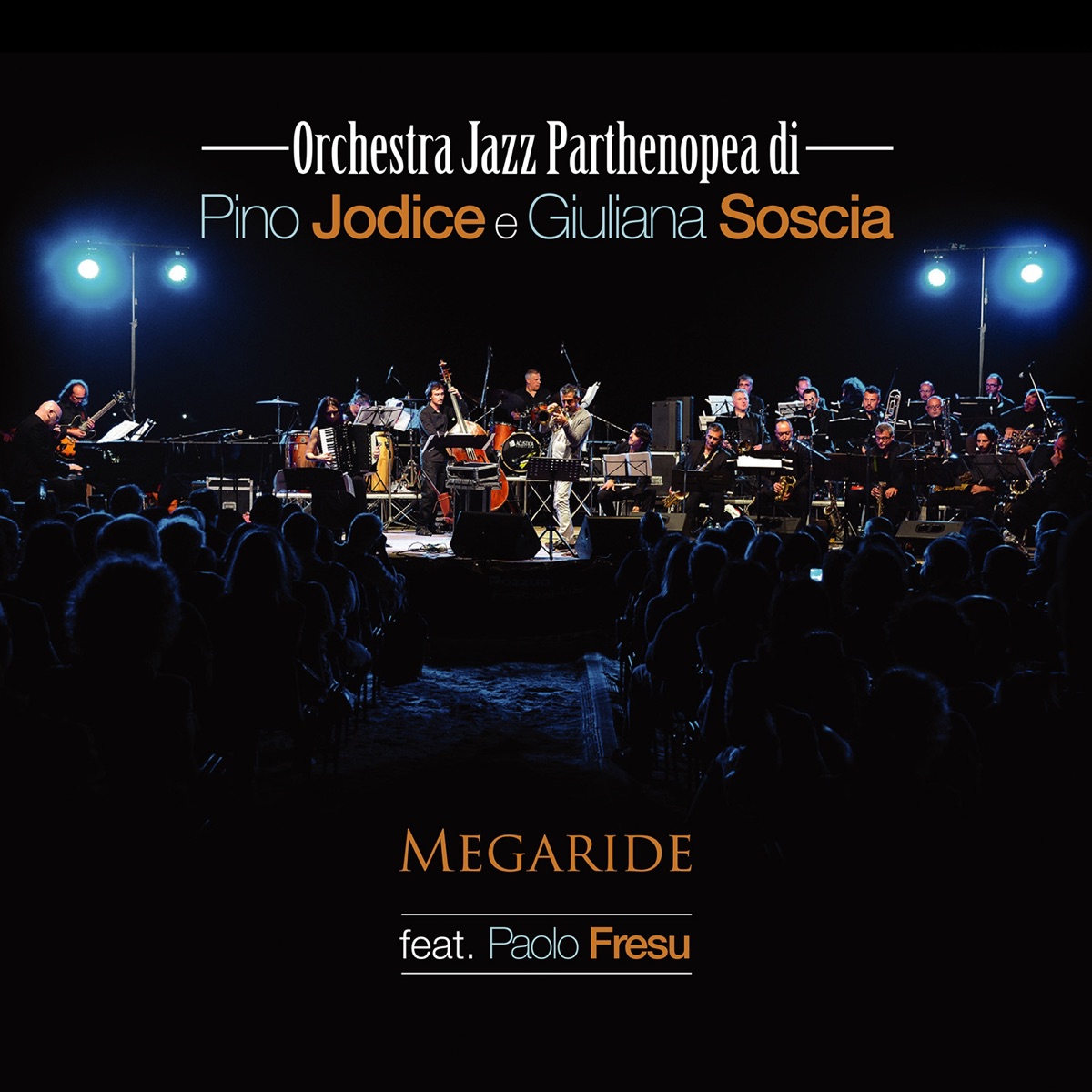 Megaride (feat. Paolo Fresu) by Orchestra Jazz Parthenopea, Pino Jodice & Giuliana Soscia album cover