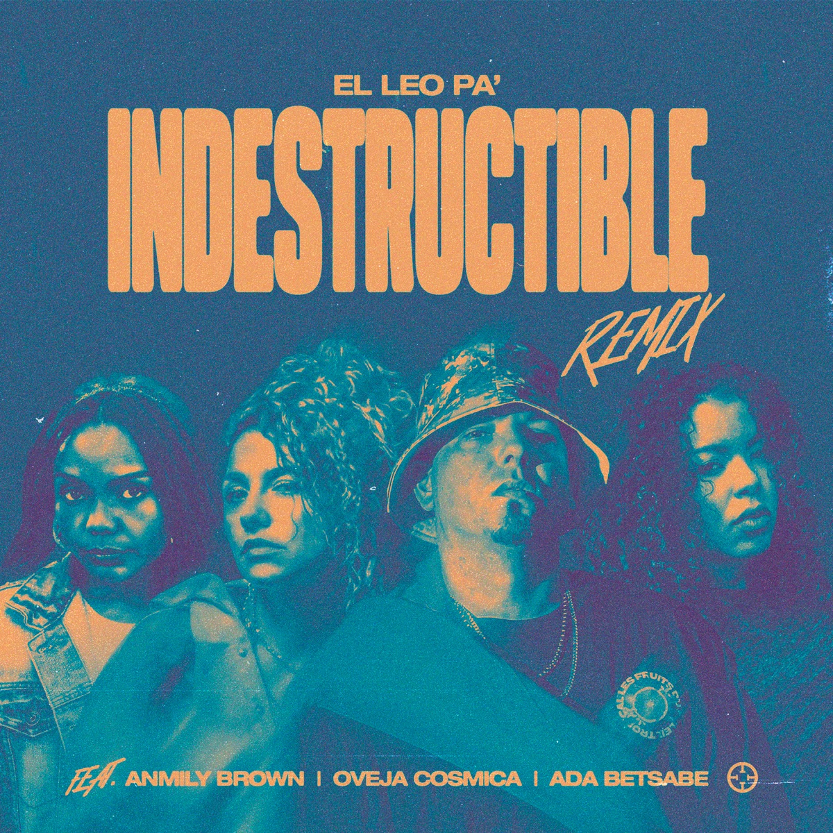 Indestructible (Remix) [feat. Anmily Brown, Oveja Cosmica, Ada Betsabe] - Single by El Leo Pa´, Ada Betsabe & Oveja Cosmica album cover