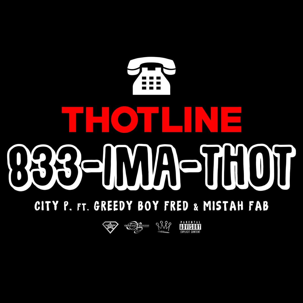 Thotline (feat. Mistah FAB & Greedy Boy Fred) - Single by City P album cover