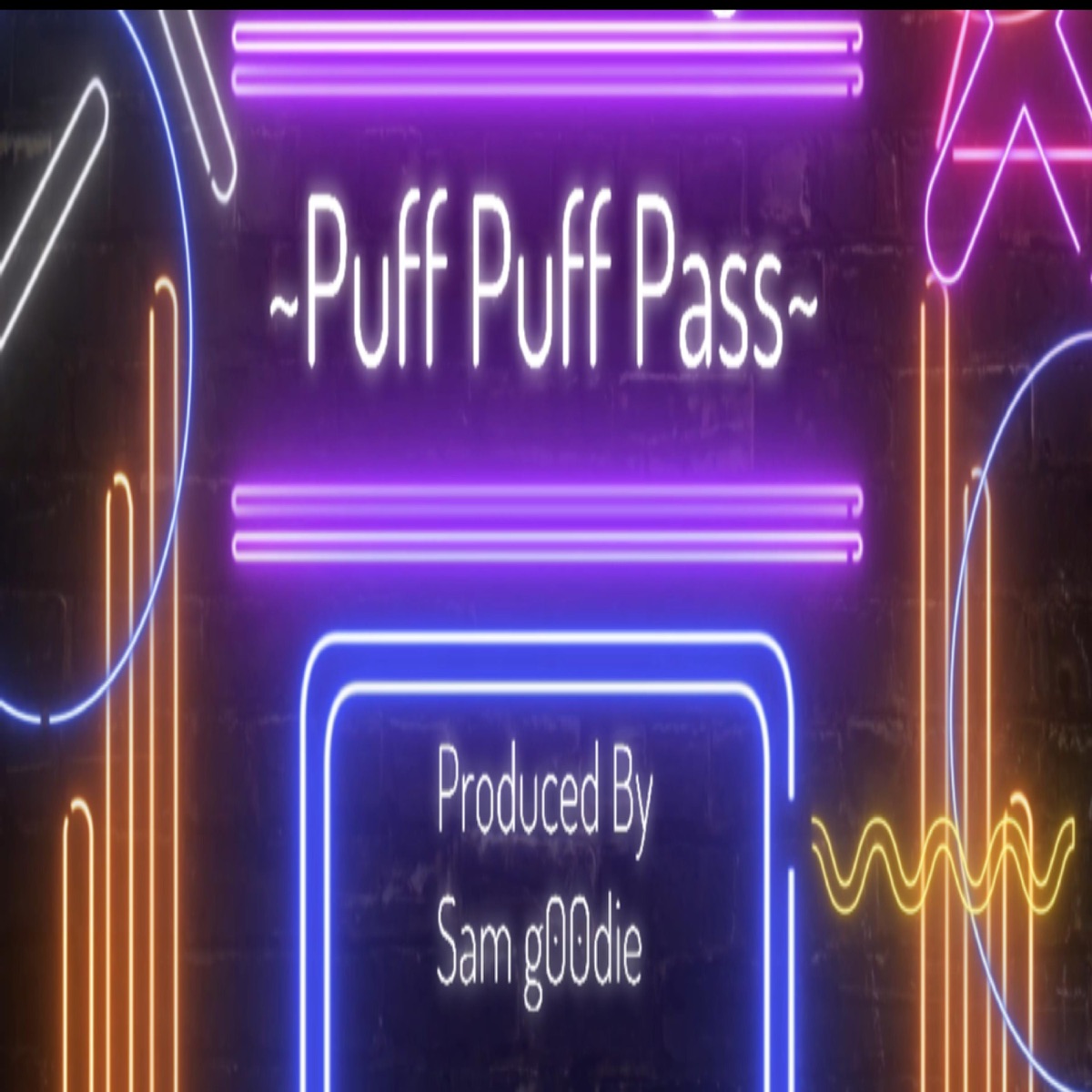 Puff Puff Pass (feat. King Menace, Sammy Scrillaa, Lost Luc, ValleyBoy Hitter, Pres Yoko & Hitz Please Quit) - Single by Sam G00die album cover