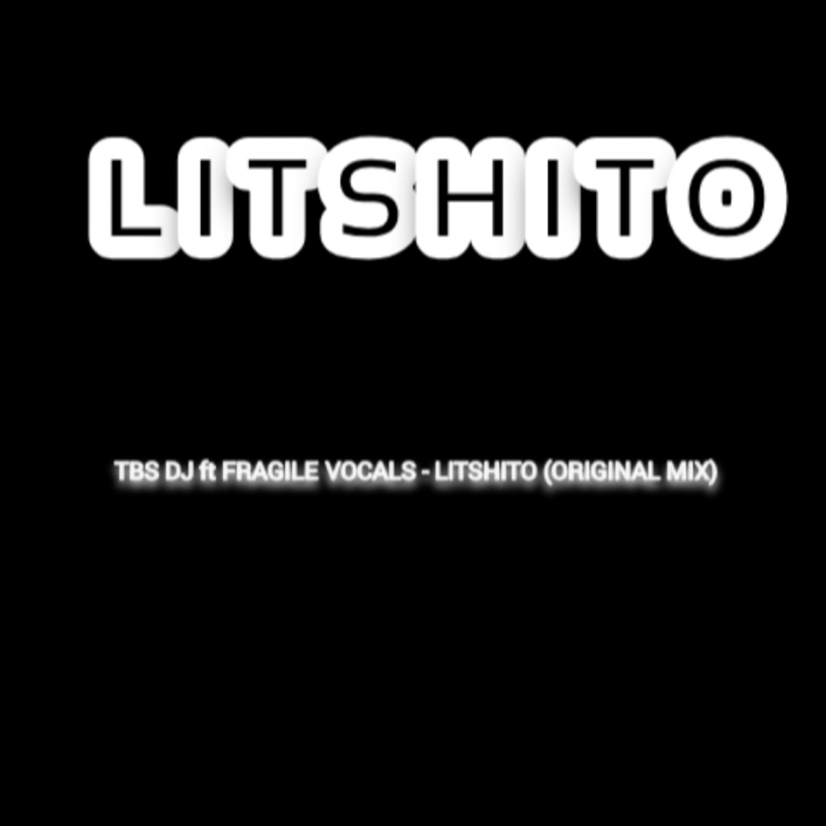Litshito (feat. Fragile Vocals) - Single by TBS DJ album cover