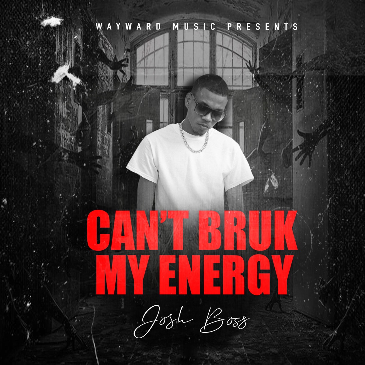 Can't Bruk My Energy (feat. Drew Dan & Talented 007) - Single by Josh Boss album cover
