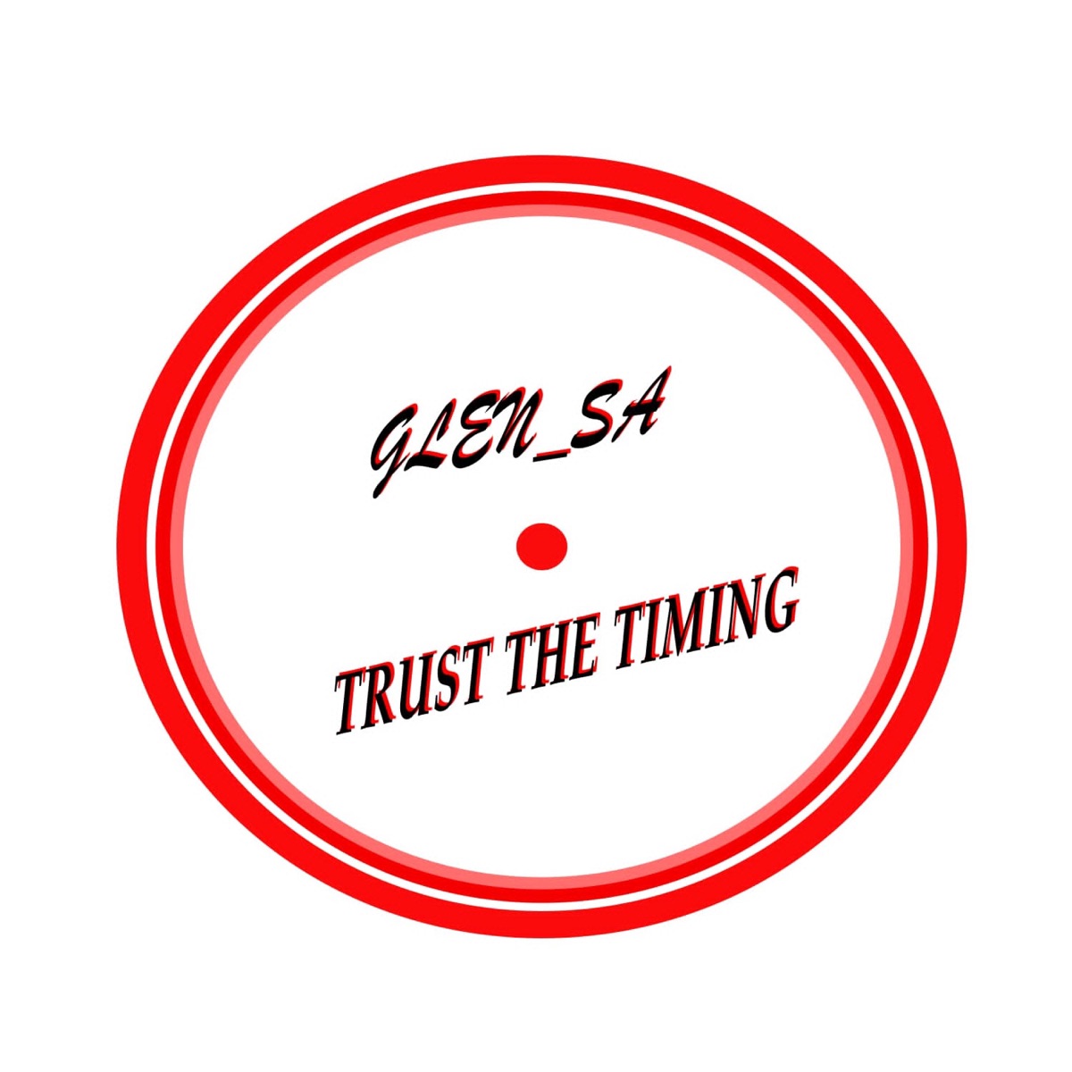 Trust the timing (feat. Muzykaldj) [Radio Edit] - Single by Glen_sa_ album cover